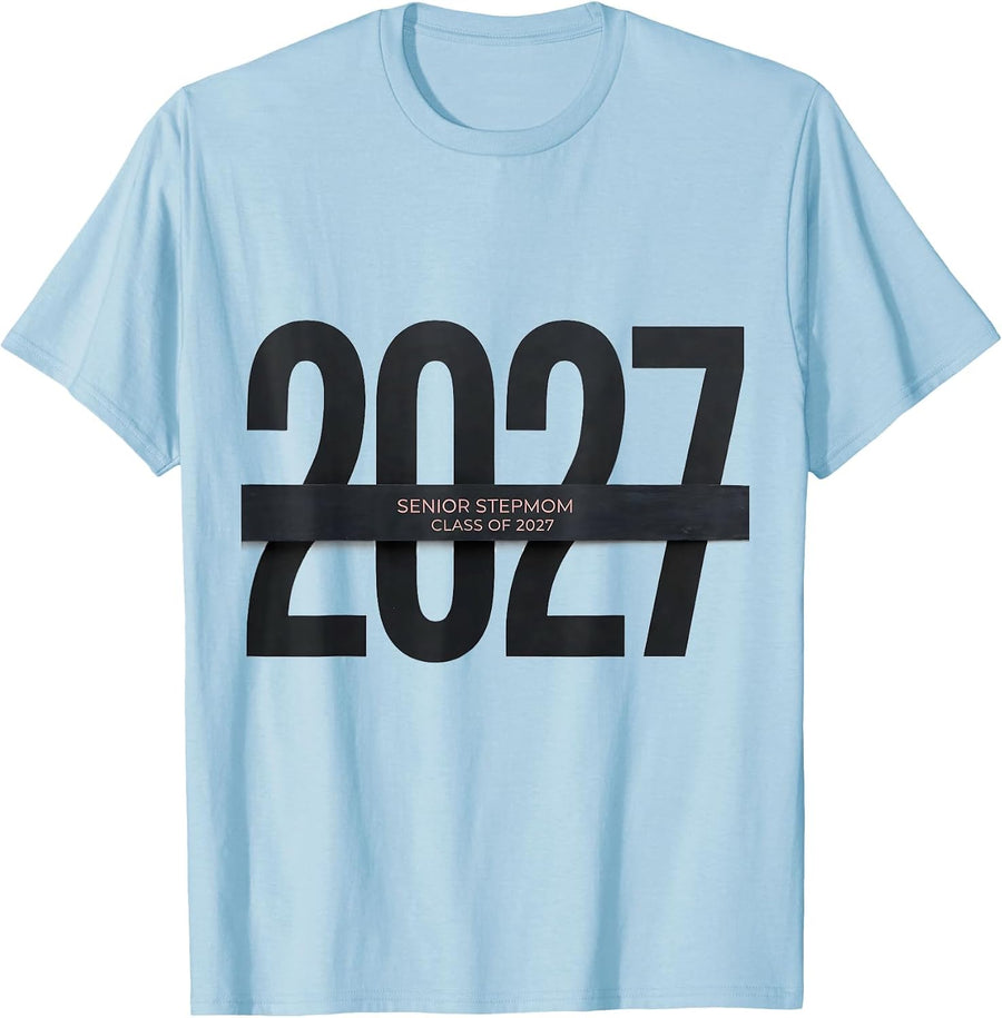 Men's Senior Stepmom Class Of 2027 Graduation Senior Year Keepsake T-Shirt - Baby Blue