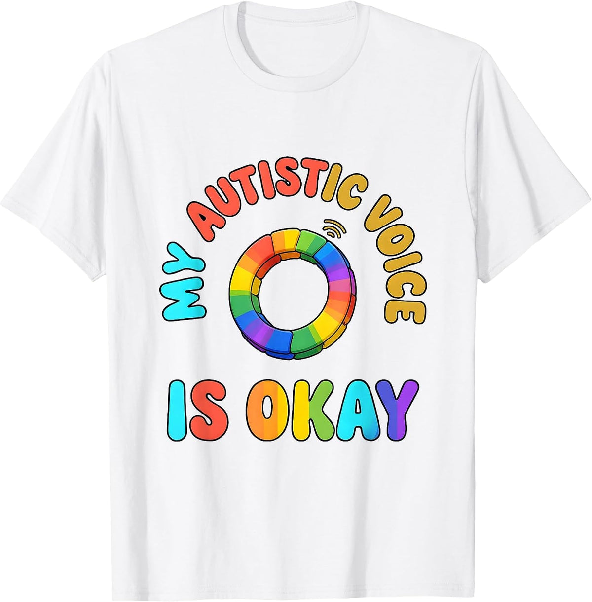 Men's My Autistic Voice Is Okay Colorful Neurodivergent Awareness T-Shirt - White