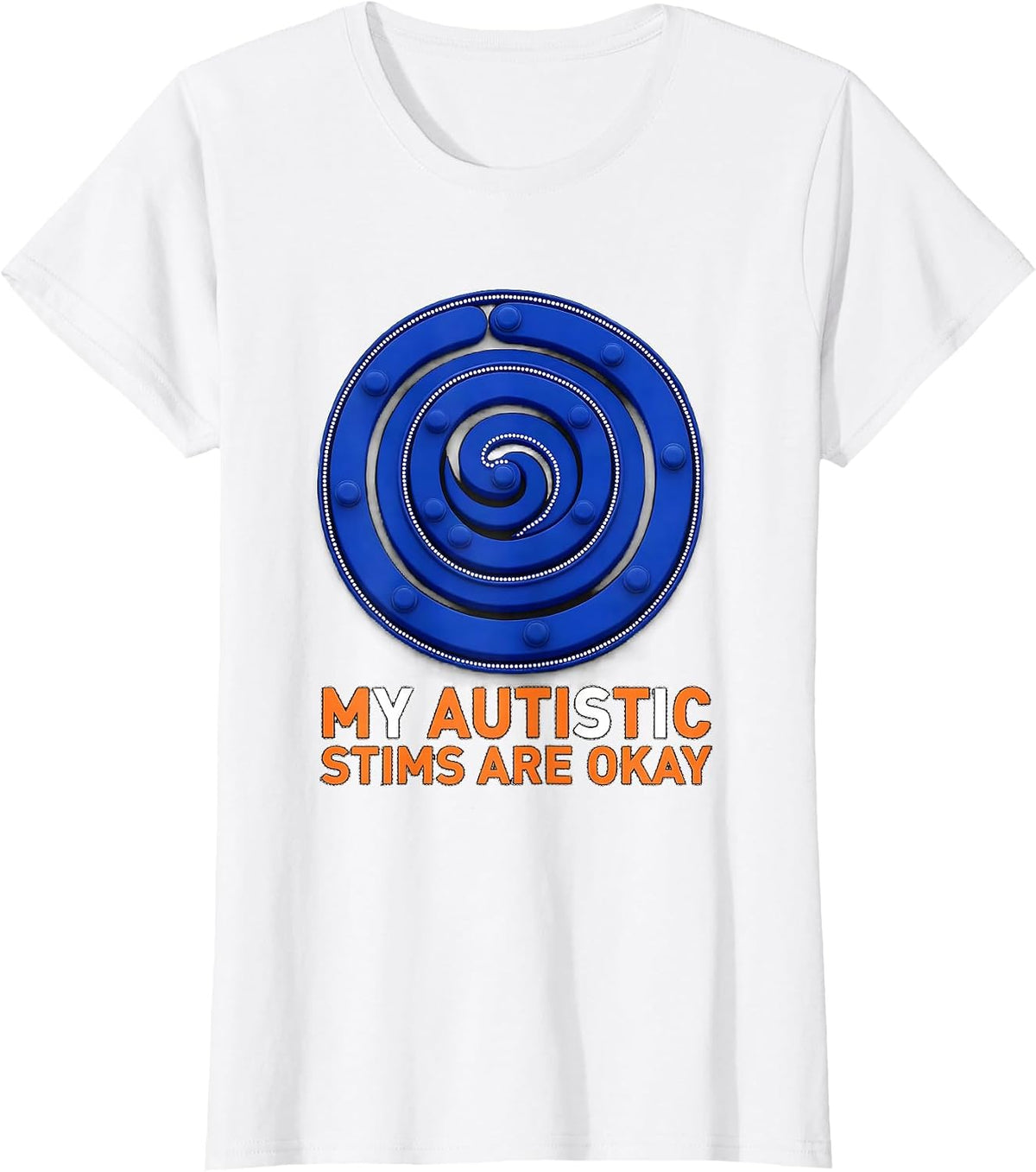 Women's My Autistic Stims Are Okay Funny Neurodivergent Awareness T-Shirt - White