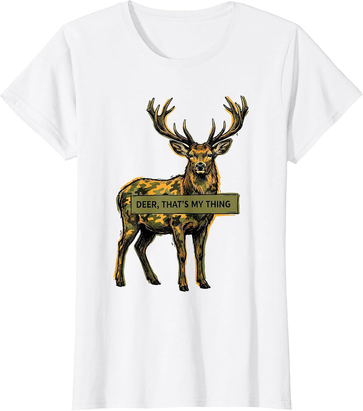Women's Deer That's My Thing Funny Hunting Camo Deer Lover Gift T-Shirt - White