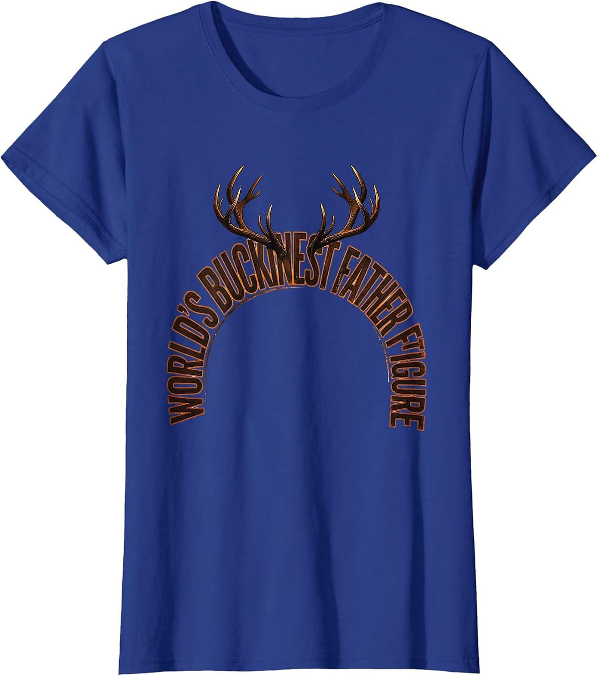Women's World's Buckinest Father Figure Funny Dad Hunter Deer T-Shirt - Royal Blue