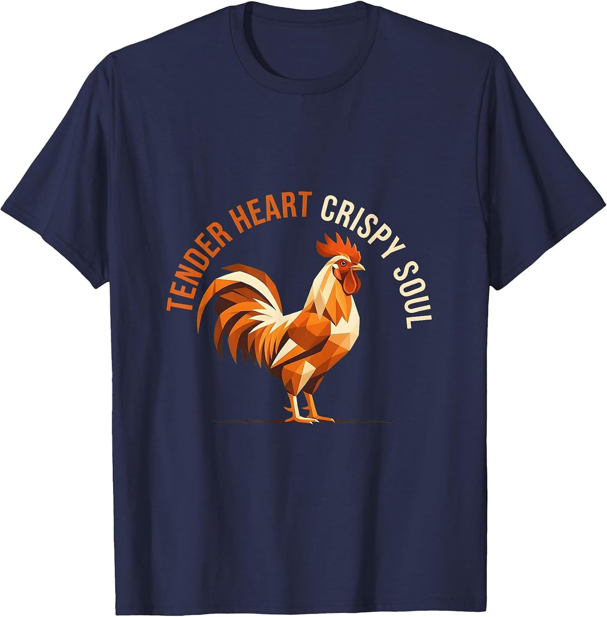 Tender Heart Crispy Soul Chicken Design T-Shirt - Navy Blue