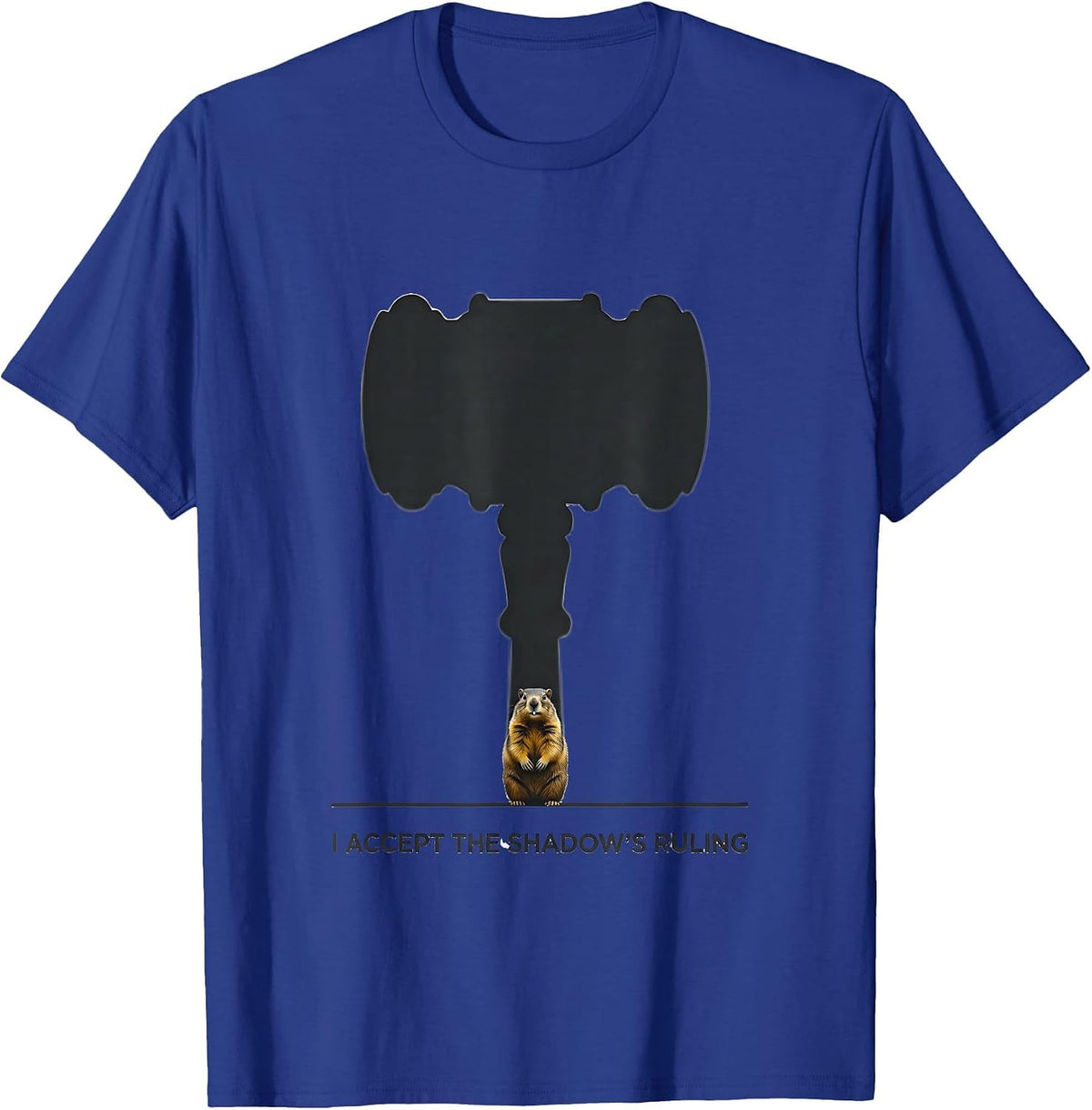 Men's I Accept The Shadow's Ruling Funny Groundhog Day Vintage T-Shirt - Royal Blue