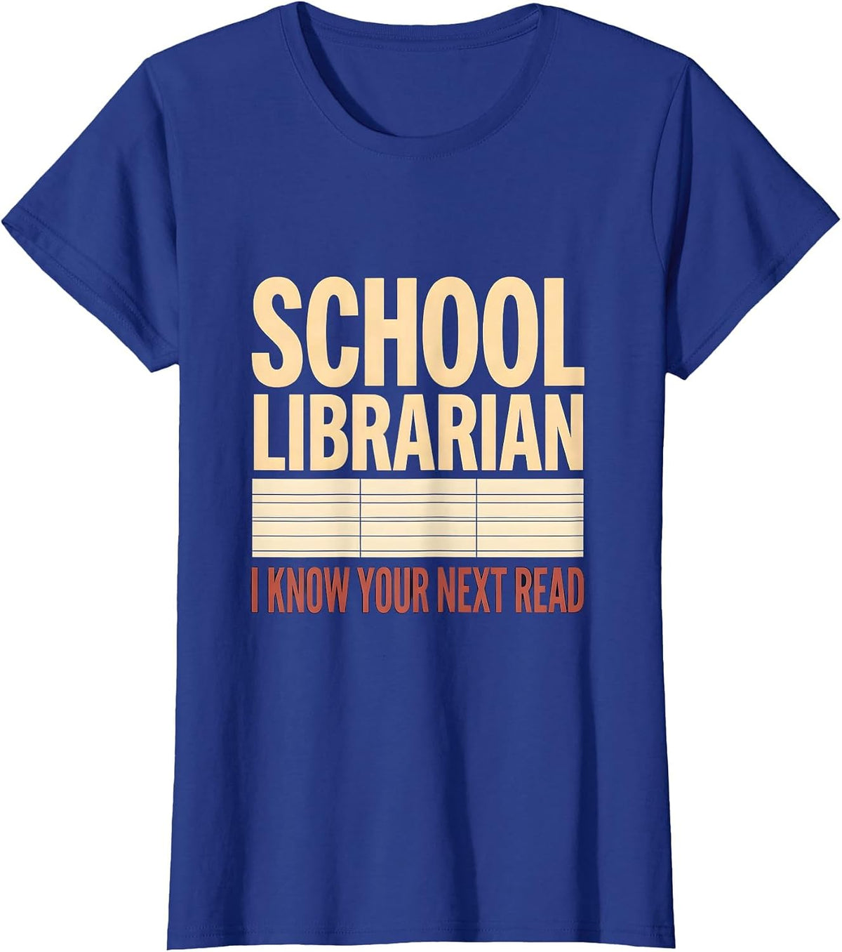 Women's School Librarian, I Know Your Next Read Book Lover T-Shirt - Royal Blue