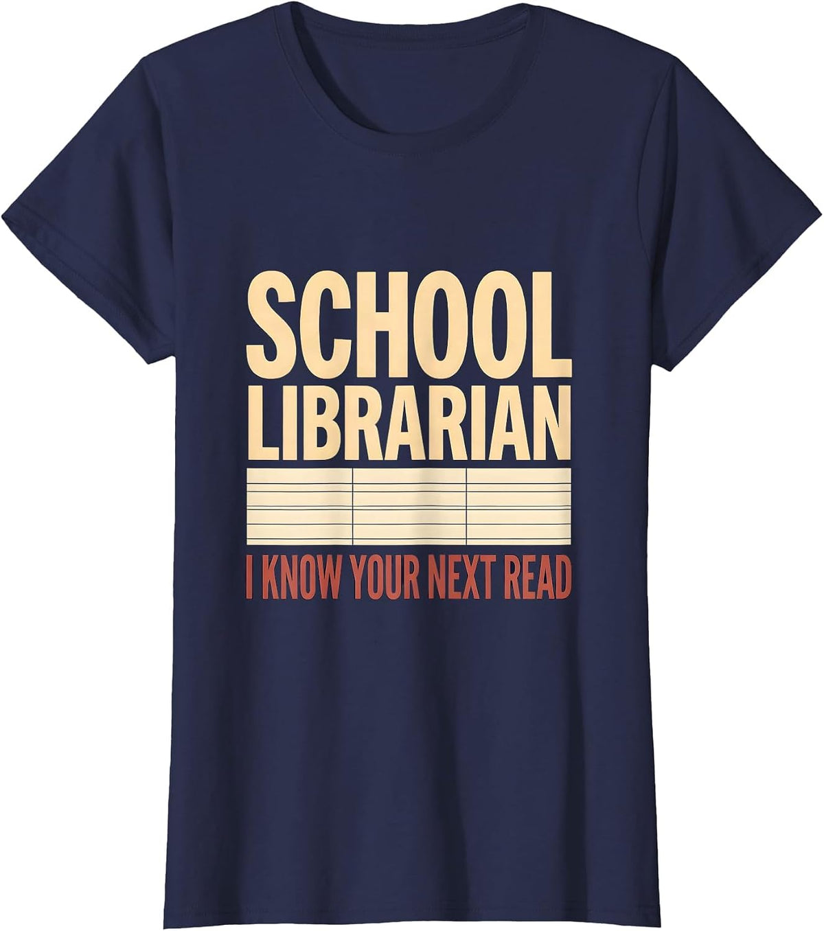 Women's School Librarian, I Know Your Next Read Book Lover T-Shirt - Navy Blue