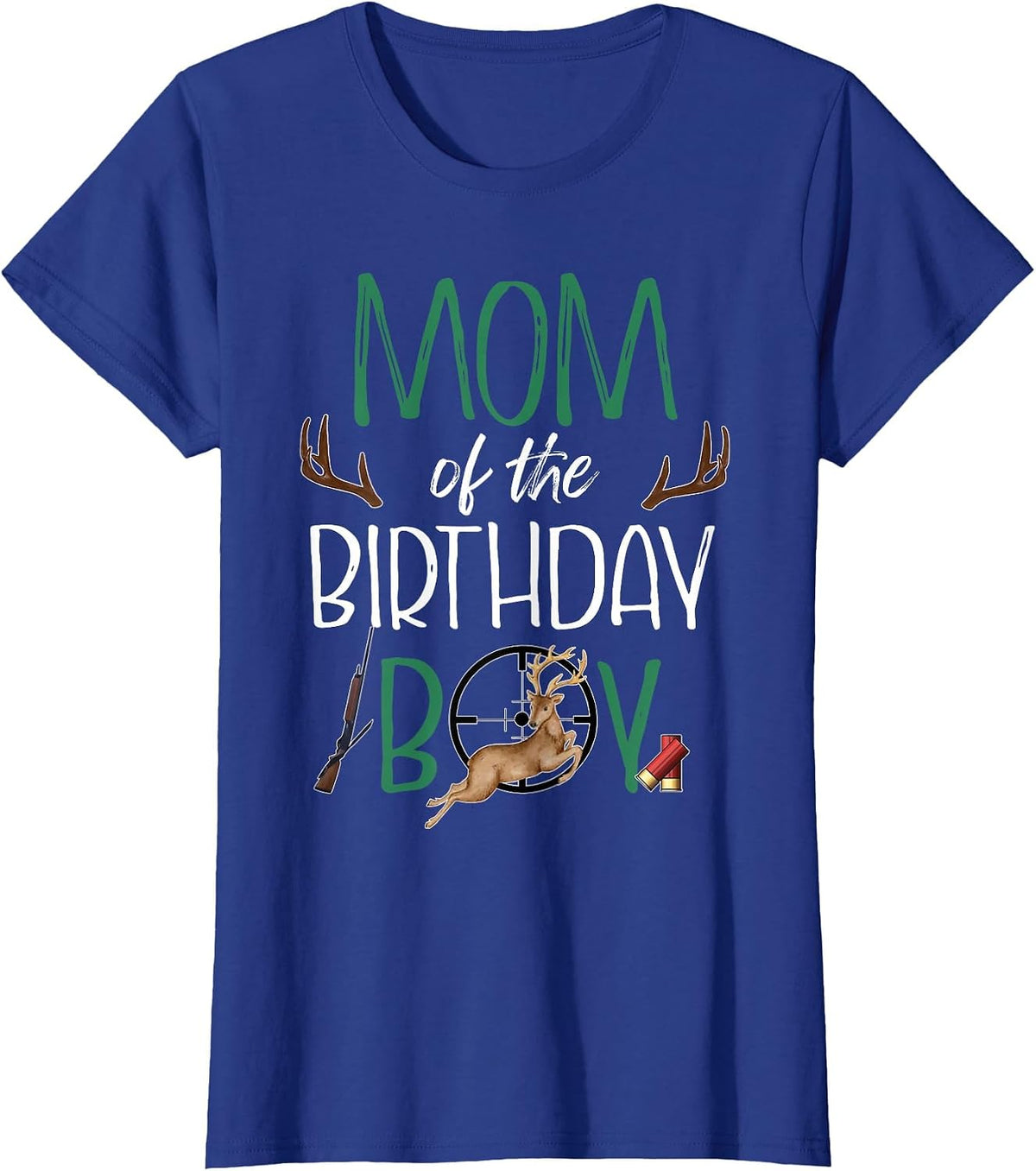 Mom of The Birthday Boy Big One Birthday Deer Hunter T-Shirt - Royal Blue