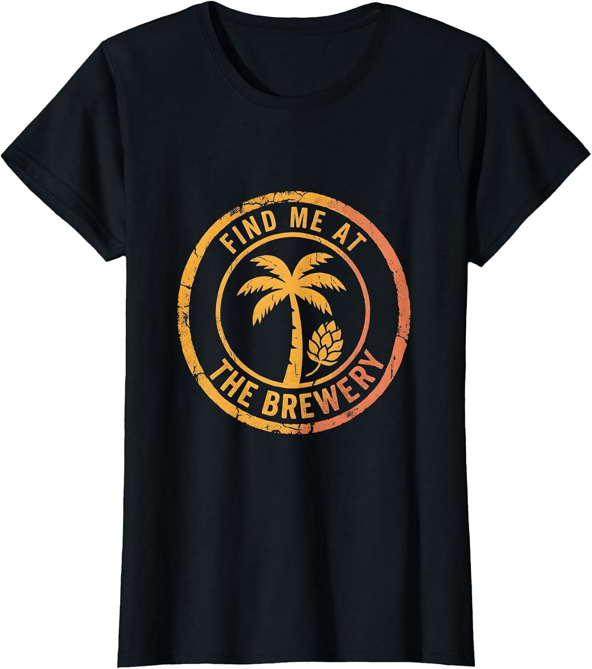 Find Me At The Brewery Beer Lover Design T-Shirt - Black