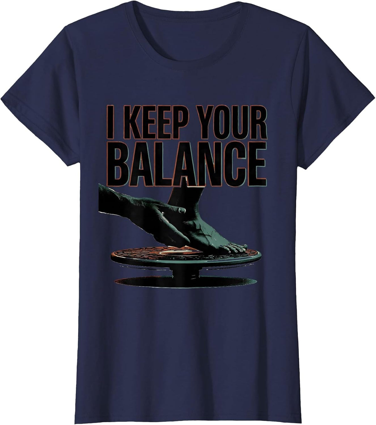 Women's I Keep Your Balance Funny Physical Therapist PT Gift T-Shirt - Navy Blue