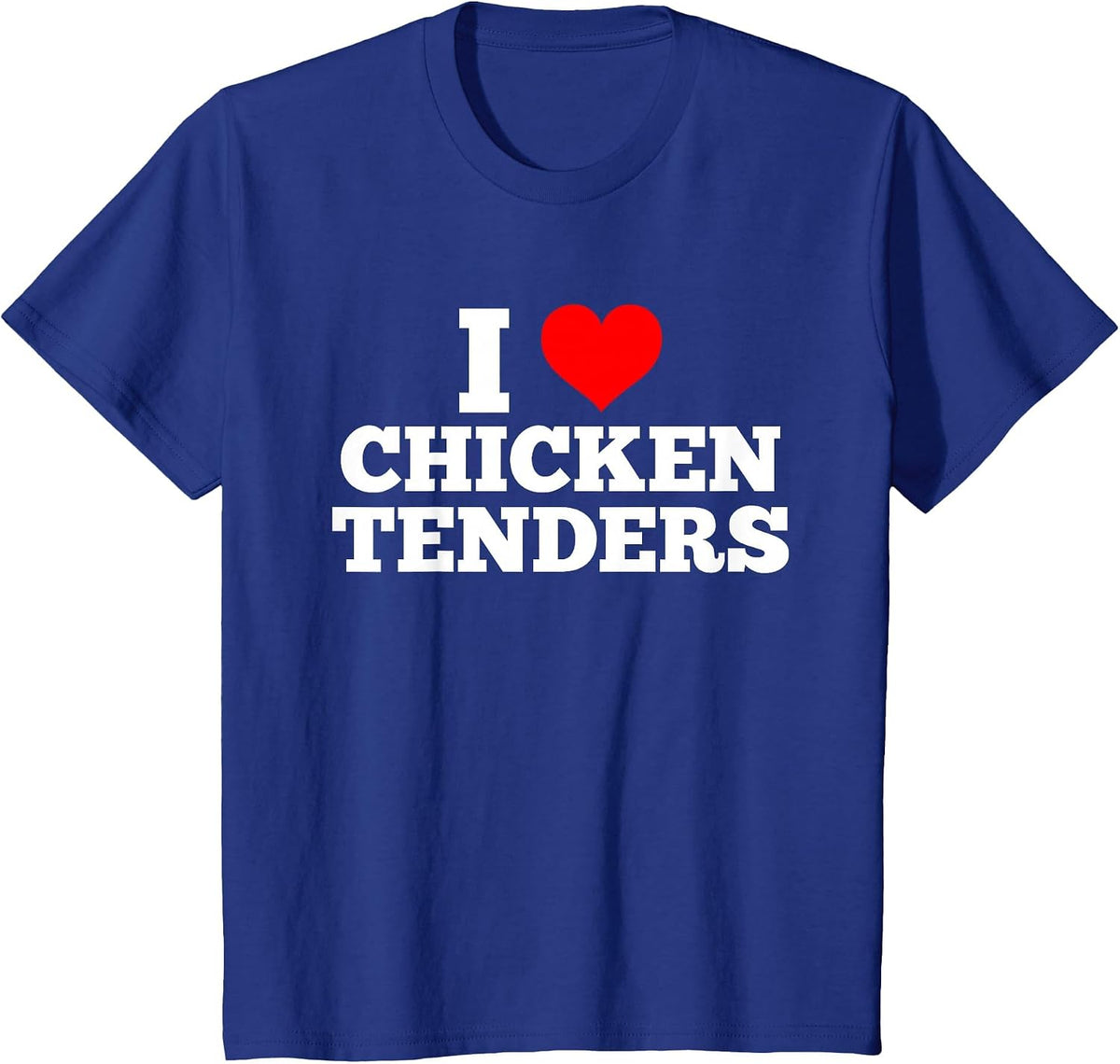 I Love Chicken Tenders Heart T-Shirt - Royal Blue