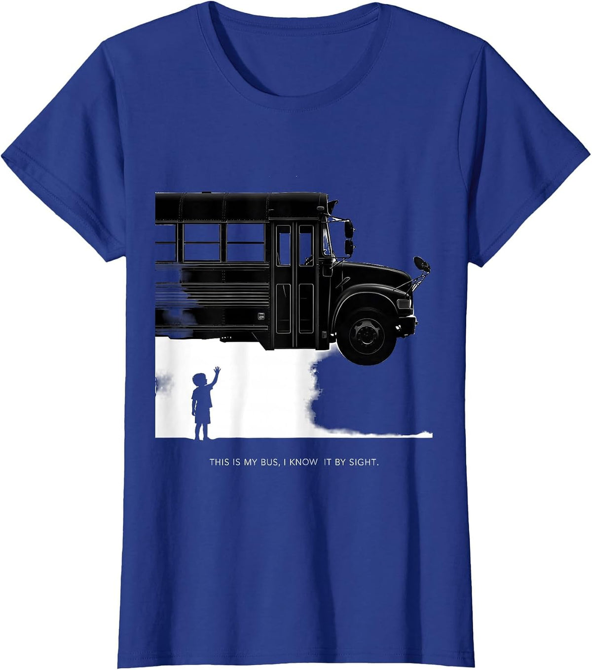 Women's This Is My Bus I Know It By Sight Funny School Bus Driver T-Shirt - Royal Blue