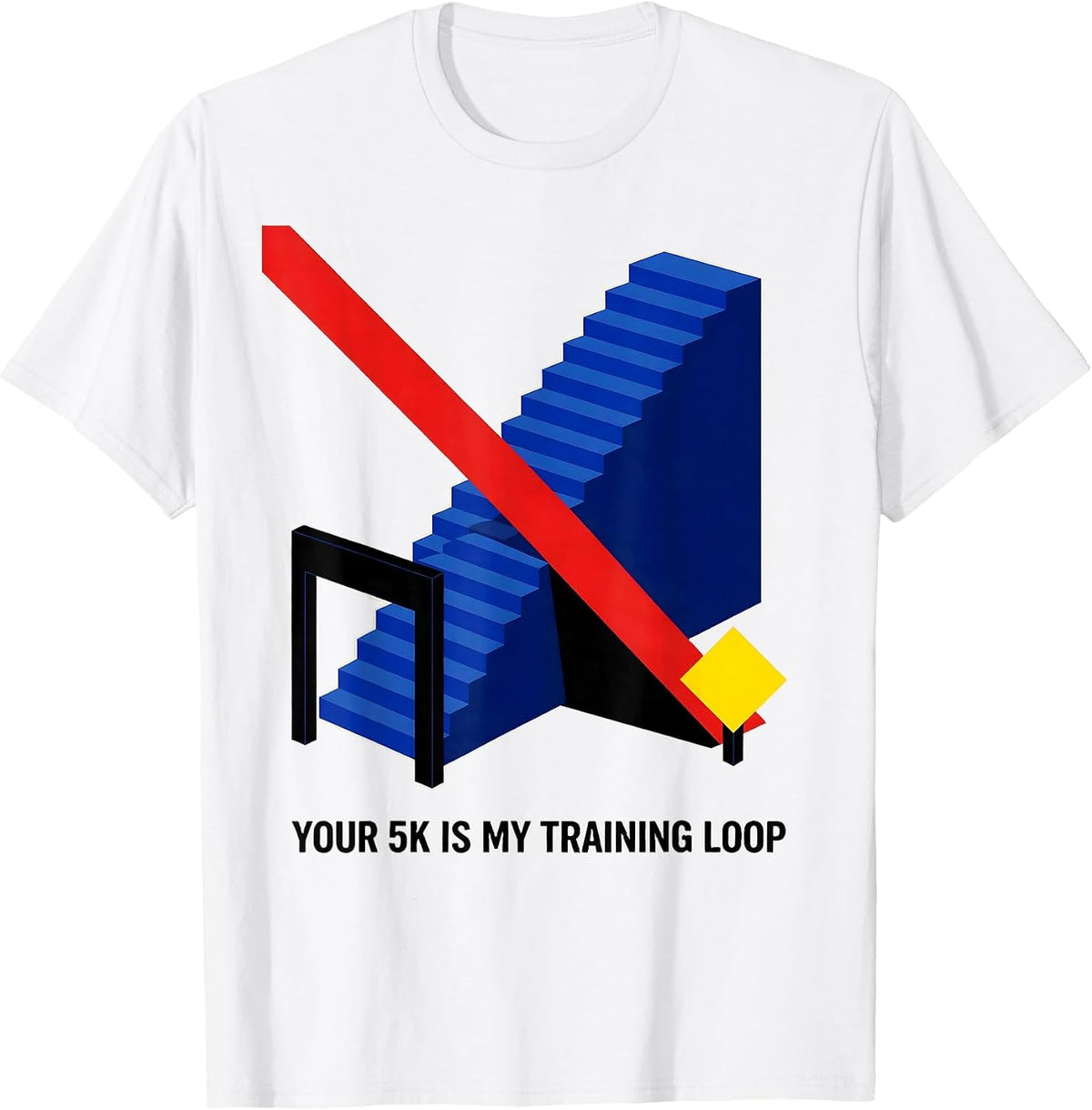 Men's Your 5K Is My Training Loop Funny Cross Country Runner Gift T-Shirt - White