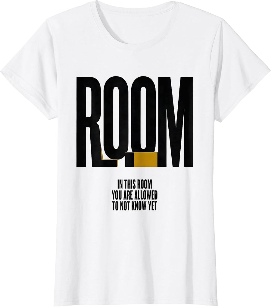 Women's In This Room, You Are Allowed To Not Know Yet Teacher T-Shirt - White