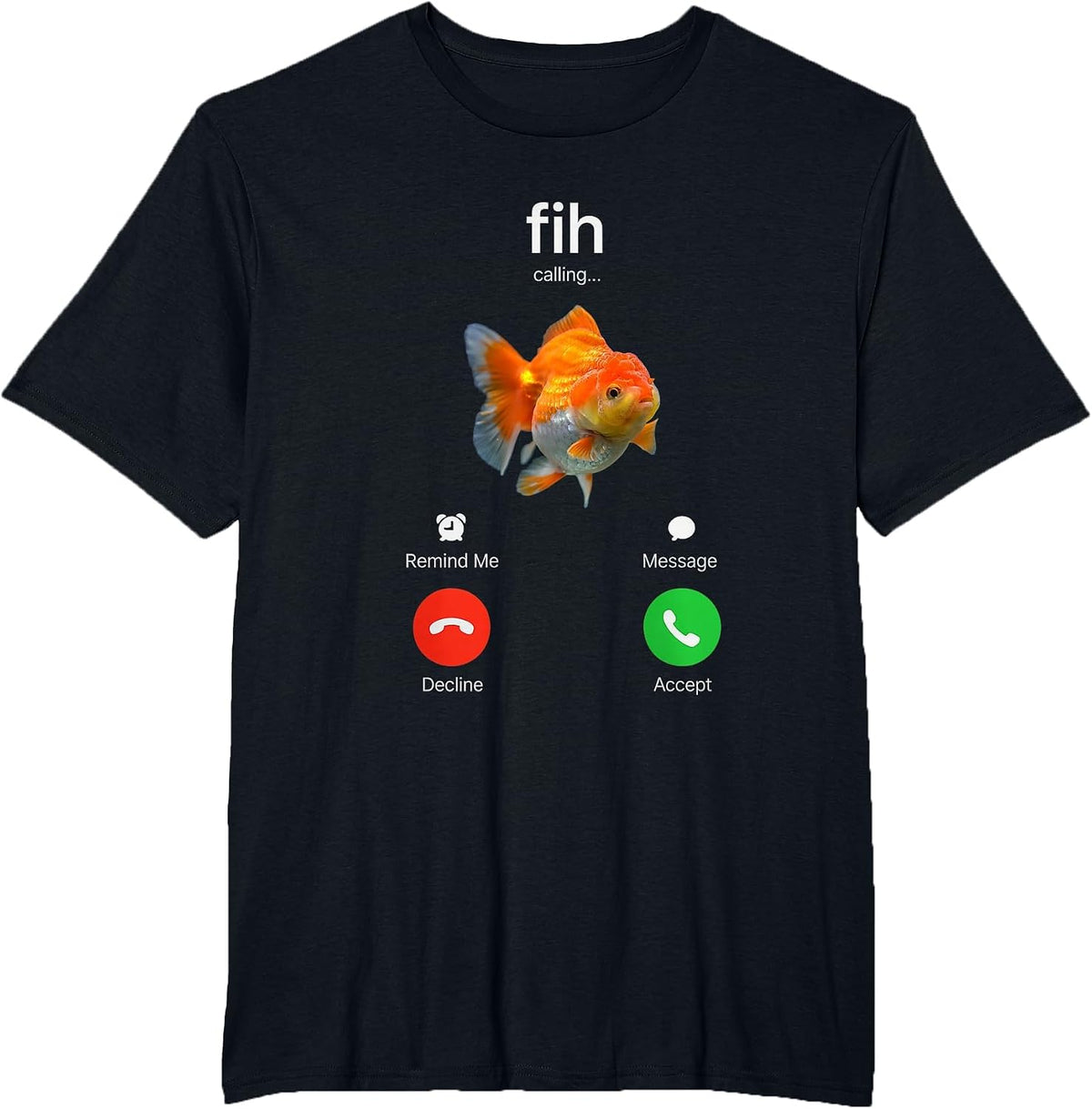 Oranda Goldfish fih Calling Joke Incoming Call Animal Lover T-Shirt - Black