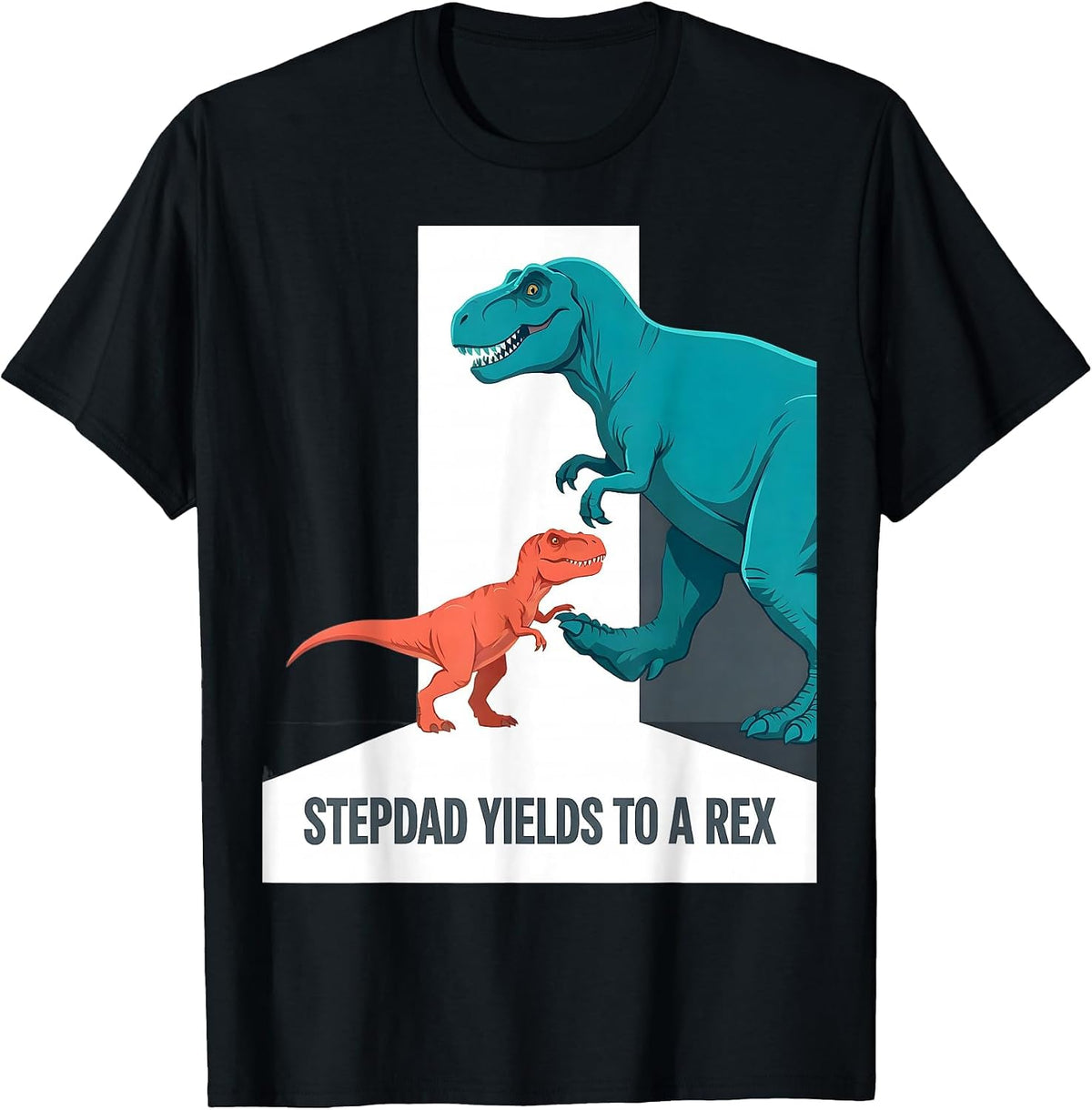Men's Stepdad Yields To A Rex Funny Dinosaur Family Matching T-Shirt - Black