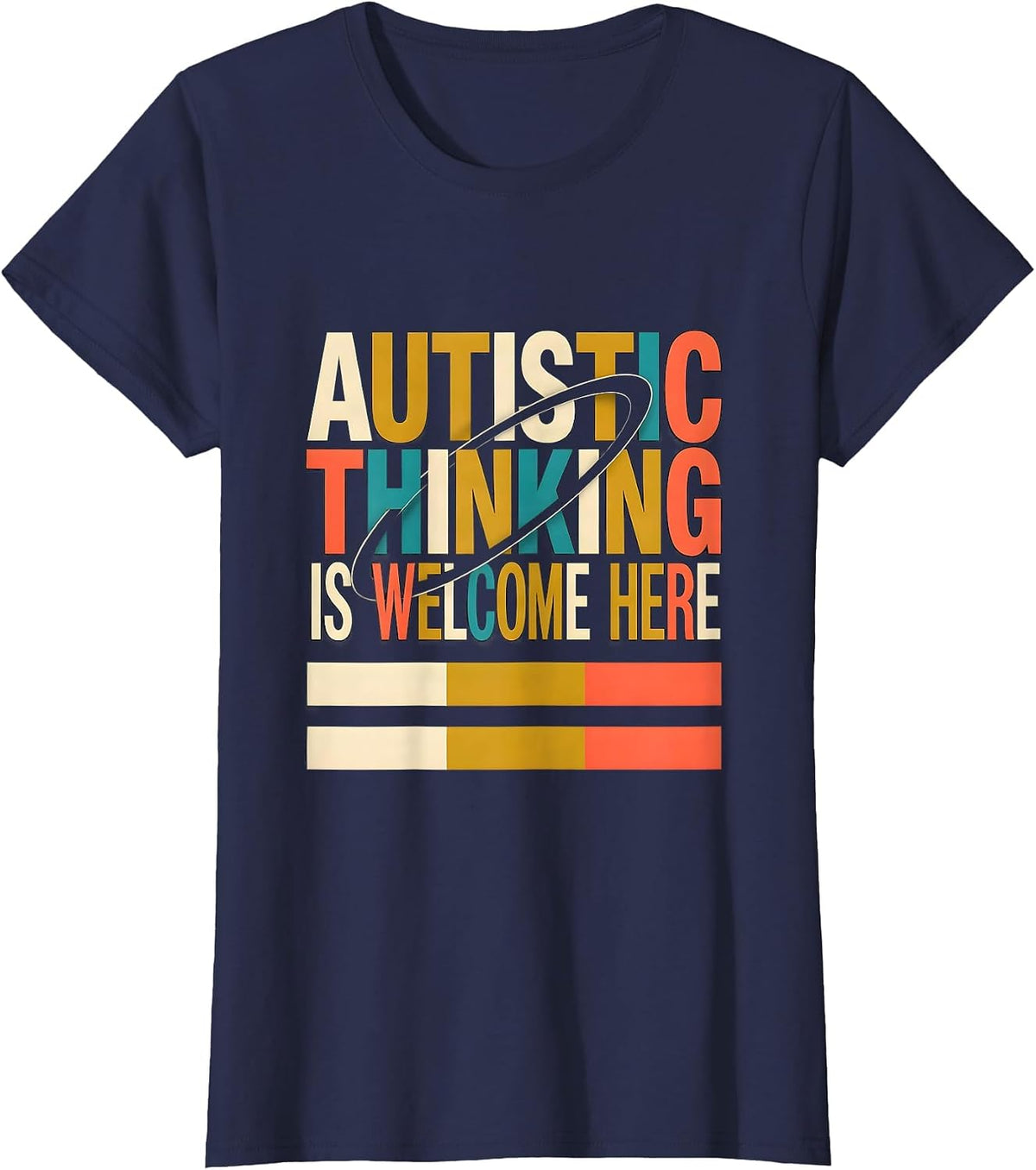 Women's Autistic Thinking Is Welcome Here Neurodiversity Awareness T-Shirt - Navy Blue
