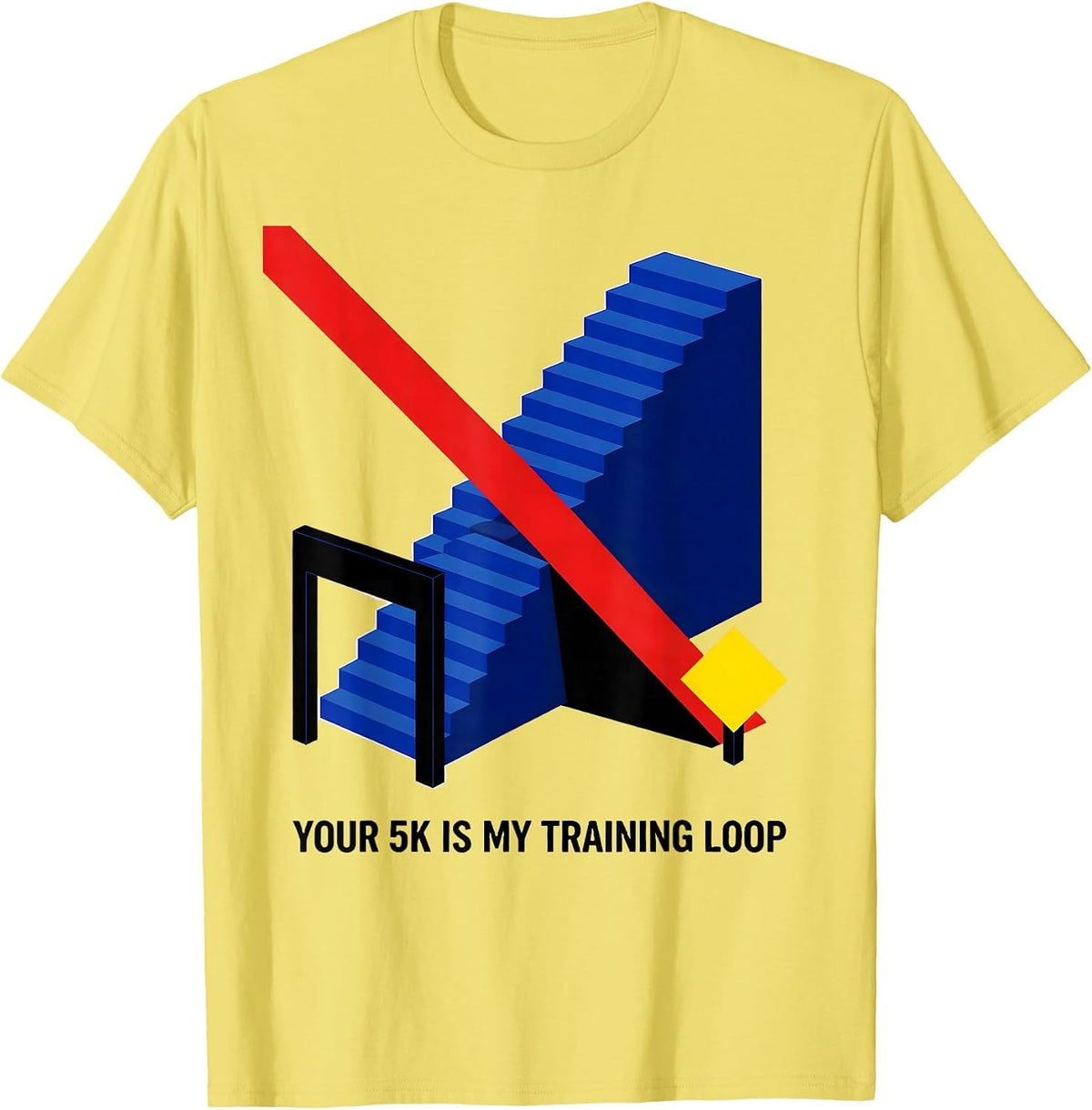 Men's Your 5K Is My Training Loop Funny Cross Country Runner Gift T-Shirt - Lemon Yellow