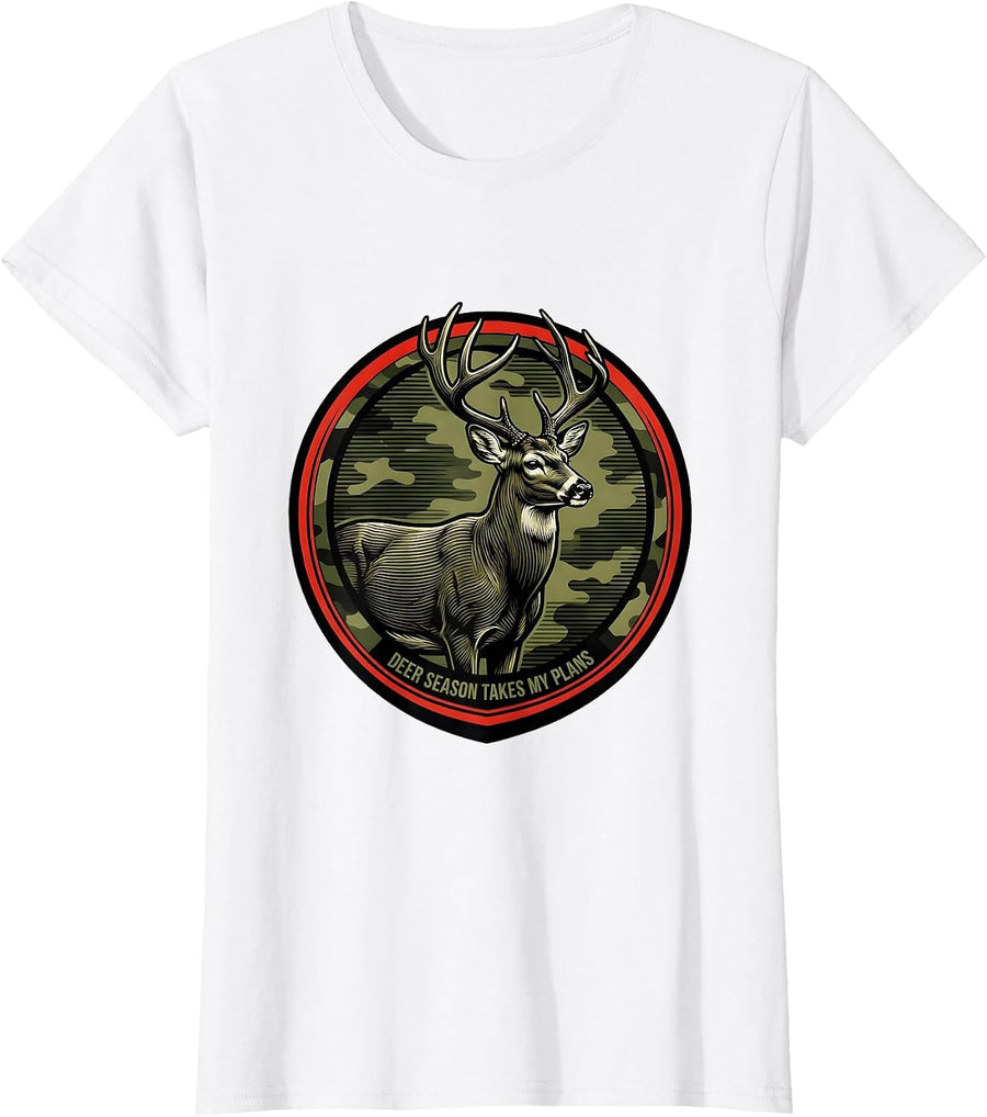 Women's Deer Season Takes My Plans Funny Hunting Dad Gift T-Shirt - White
