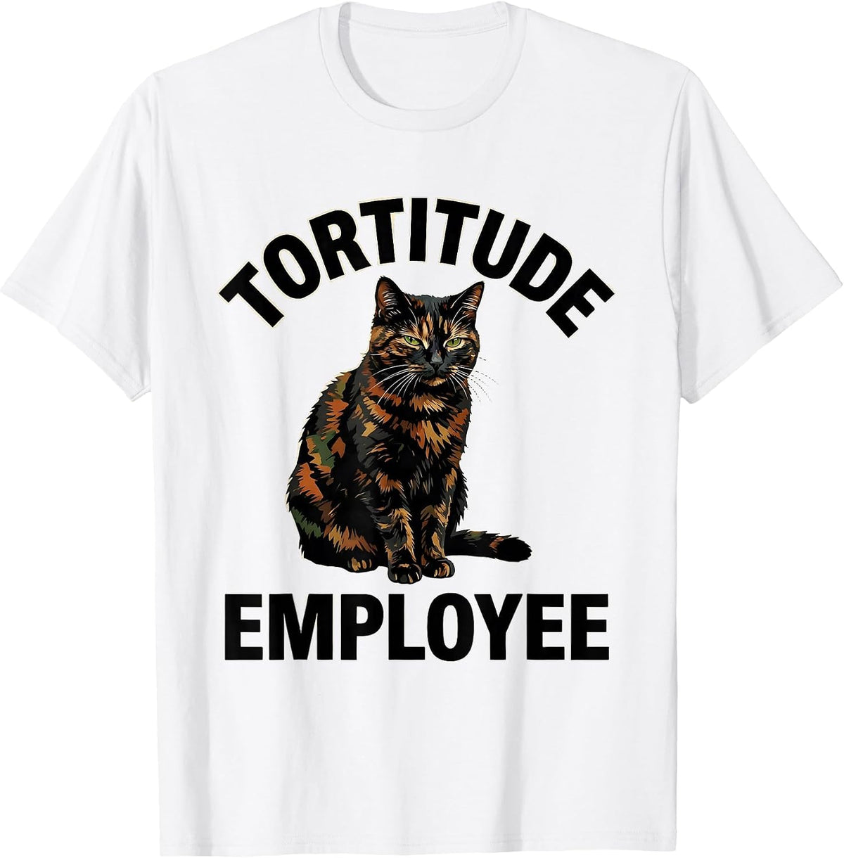 Men's Tortitude Employee Funny Tortoiseshell Cat Owner Tortie Cat T-Shirt - White