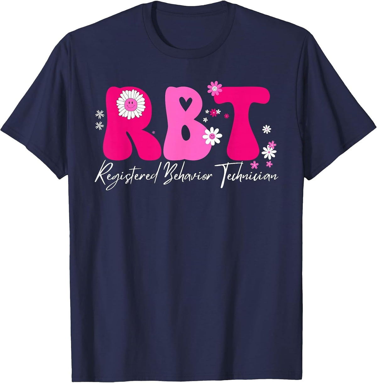 Registered Behavior Technician RBT Behavior Therapist ABA T-Shirt - Navy Blue