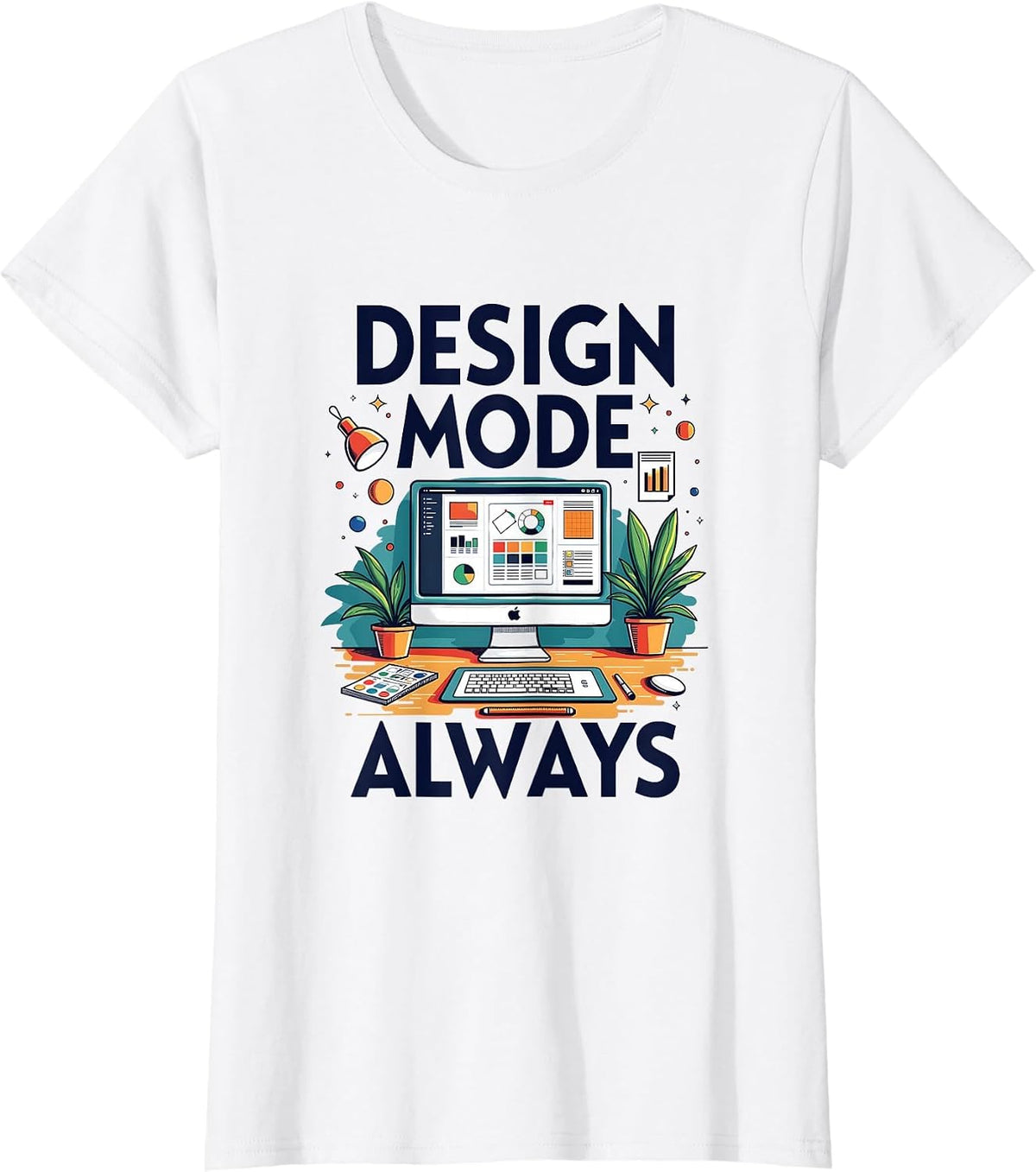 Design Mode Always On Graphic Tee for Creatives T-Shirt - White