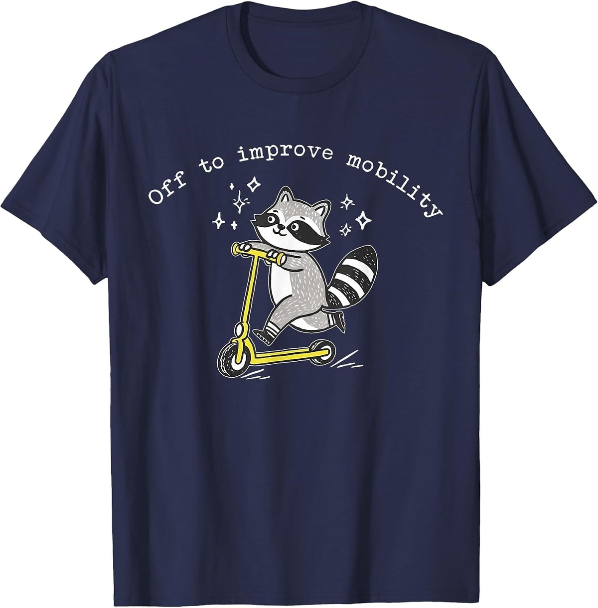 Off to Improve Mobility Funny Raccoon PT Physical Therapist T-Shirt - Navy Blue