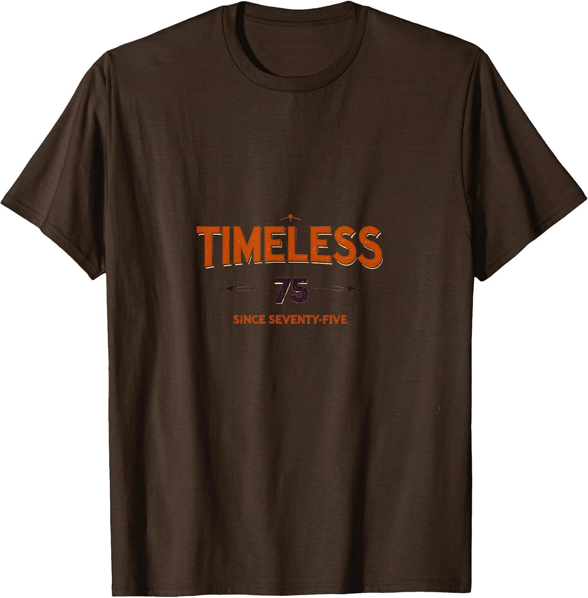 Timeless Since Seventy-Five 1975 Vintage Design T-Shirt - Brown