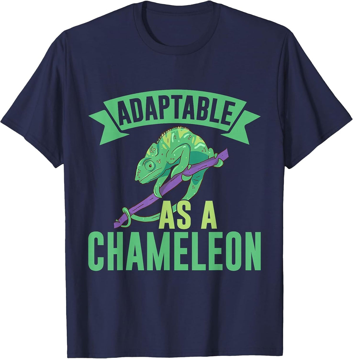 Adaptable as a Chameleon T-Shirt - Navy Blue