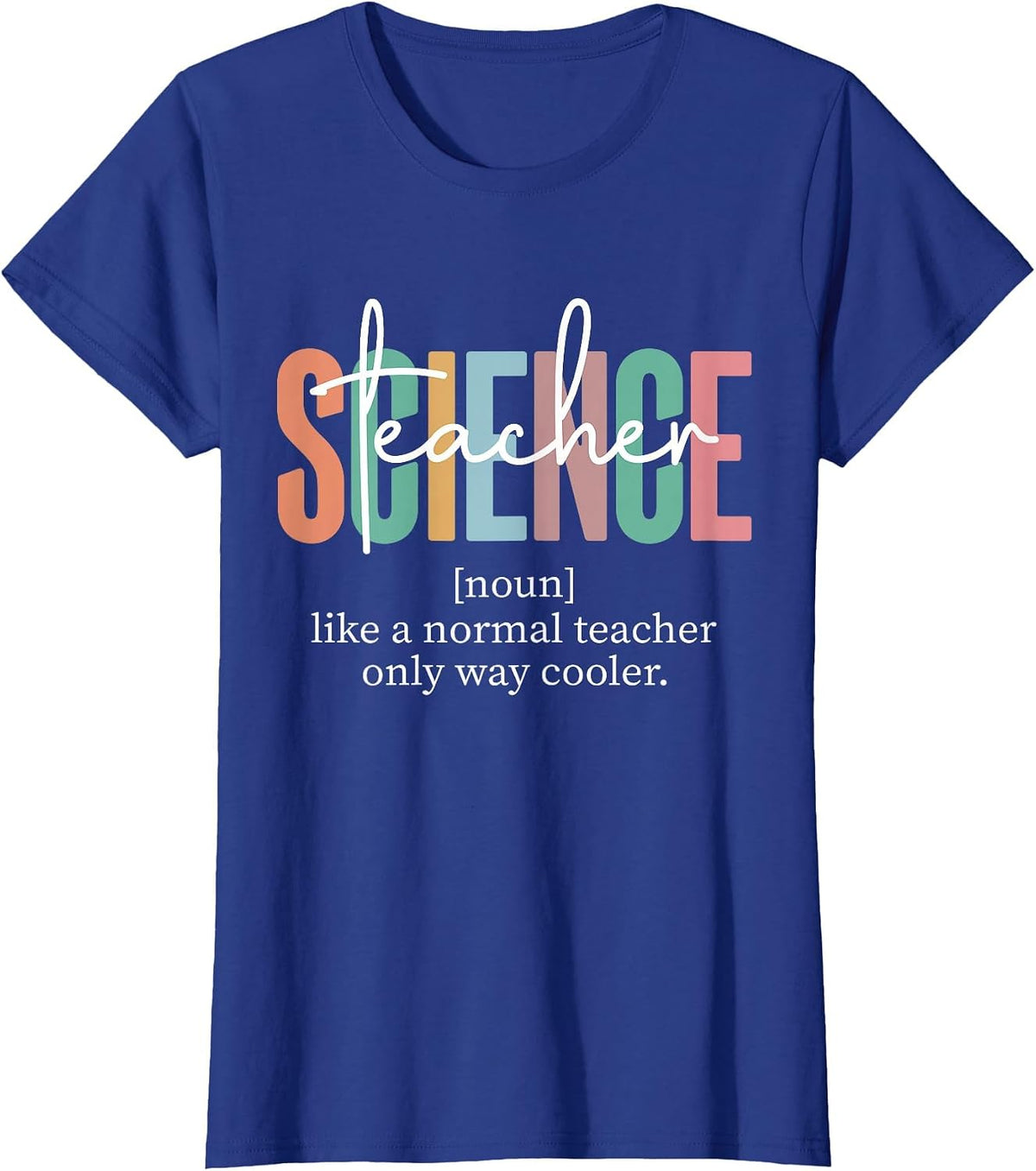 Funny Science Teacher Definition for Women & Men T-Shirt - Royal Blue