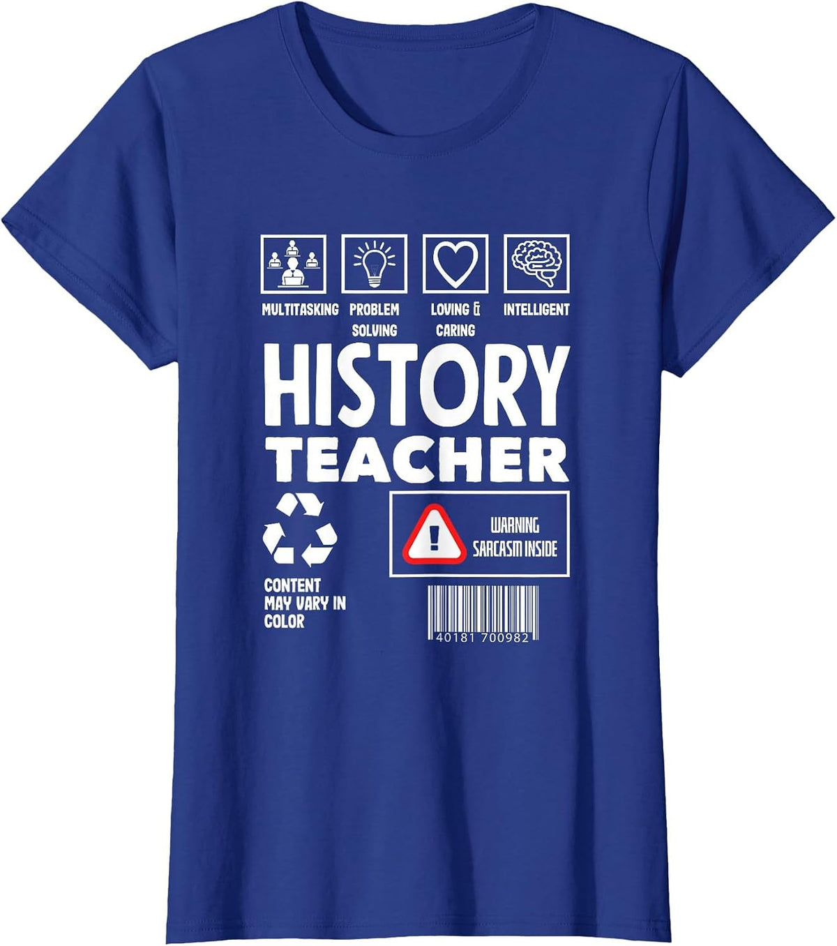 Funny History Teacher T-Shirt - Royal Blue