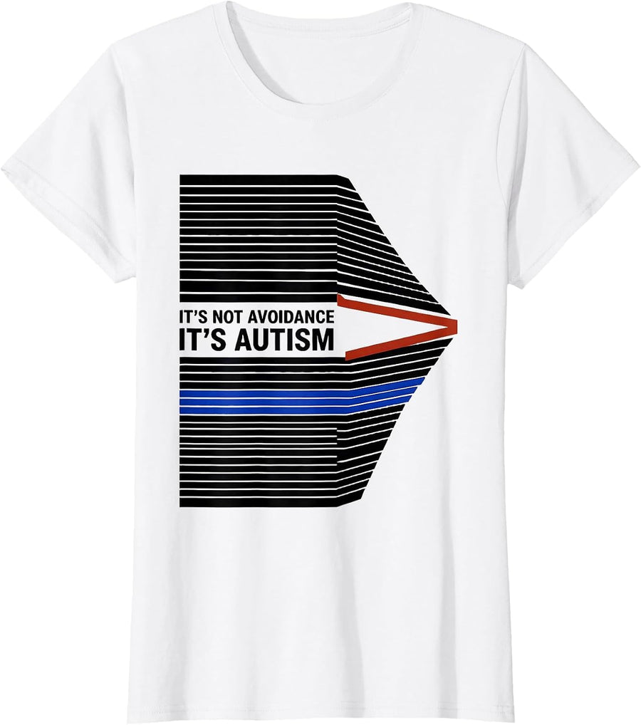 Women's It's Not Avoidance It's Autism Funny Neurodiversity T-Shirt - White