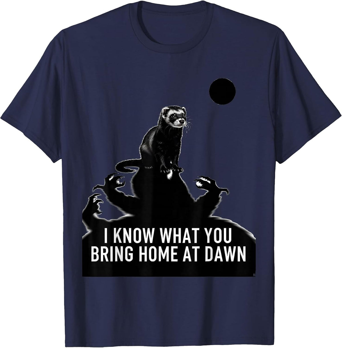 I Know What You Bring Home At Dawn Funny Ferret Anime T-Shirt - Navy Blue