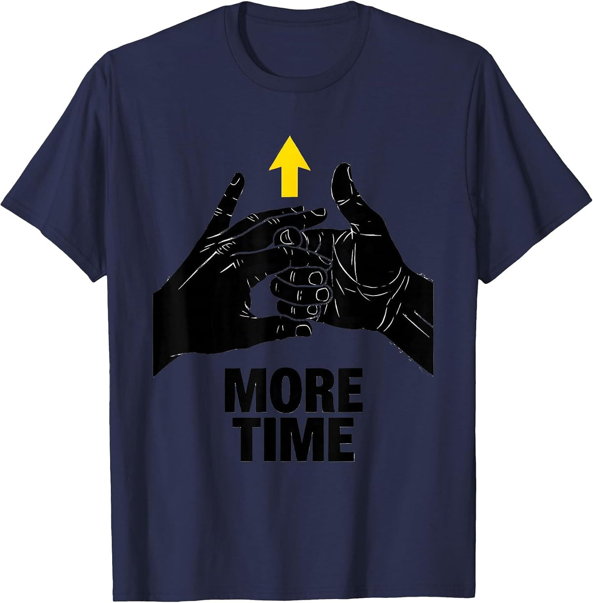 More Time Stencil ASL Sign Language Teacher Classroom Humor T-Shirt - Navy Blue