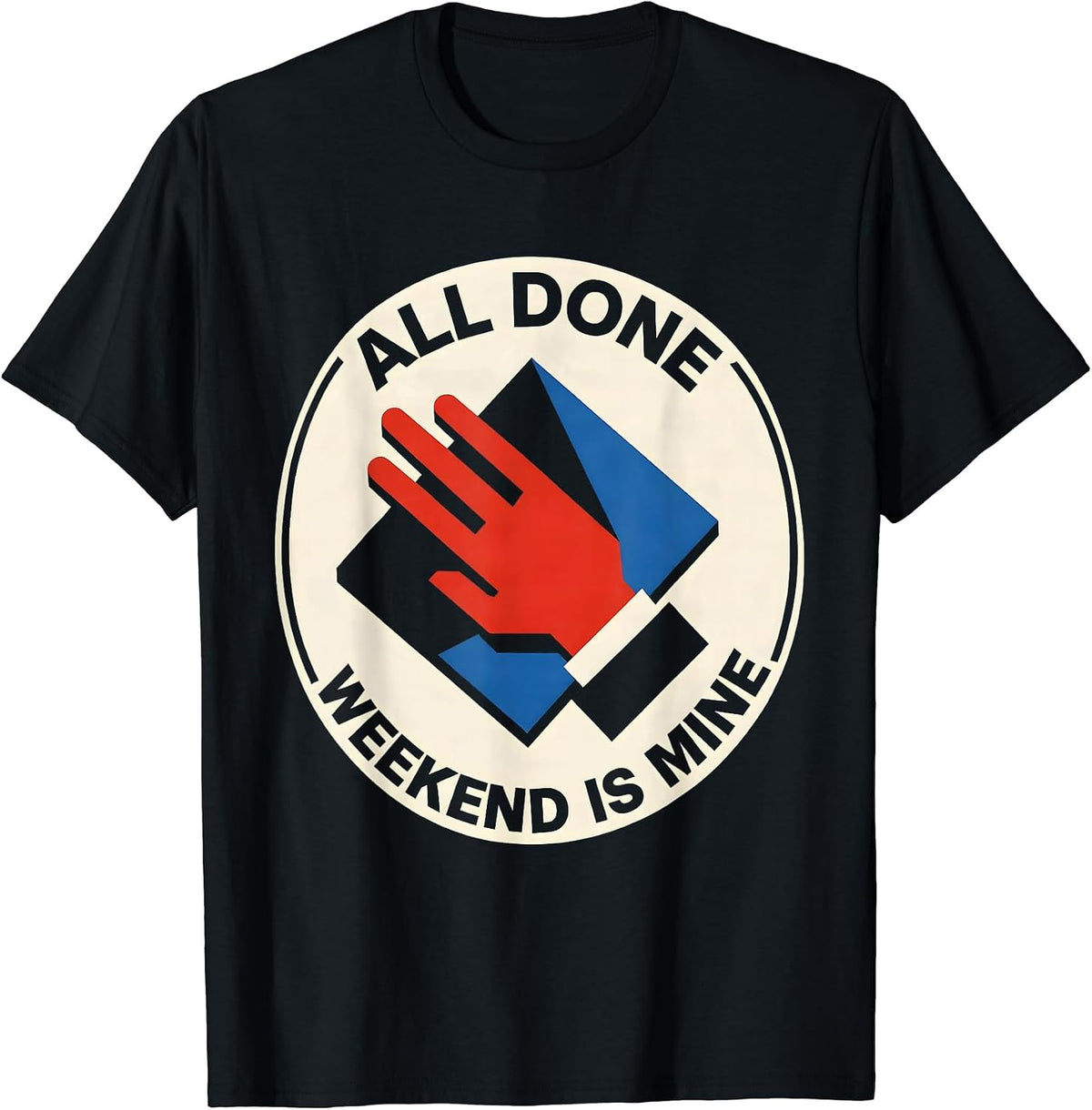 Men's All Done Weekend Is Mine Bauhaus Modernist ASL Teacher T-Shirt - Black
