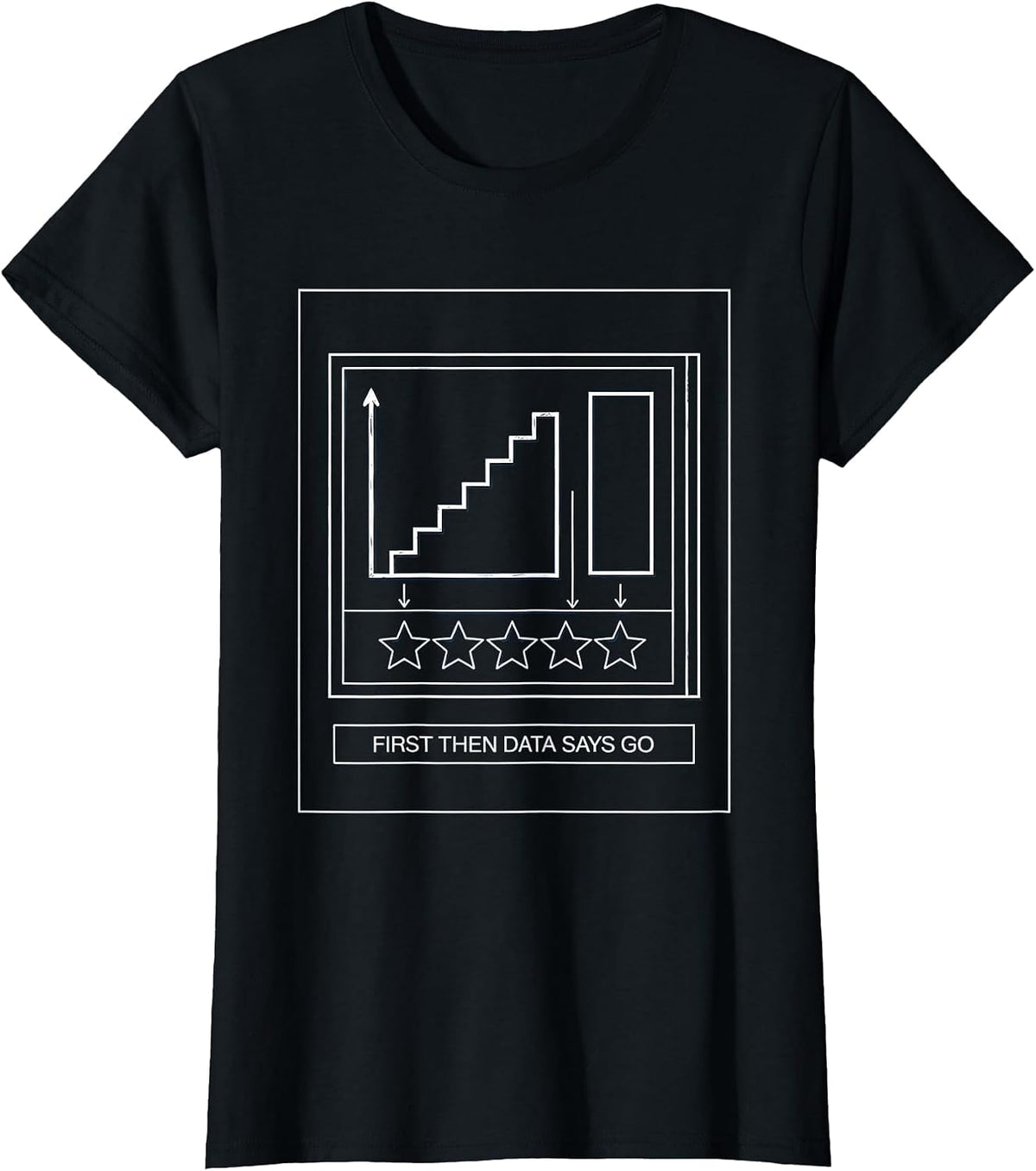 First Then Data Says Go Funny Silly Goose Special Education T-Shirt - Black