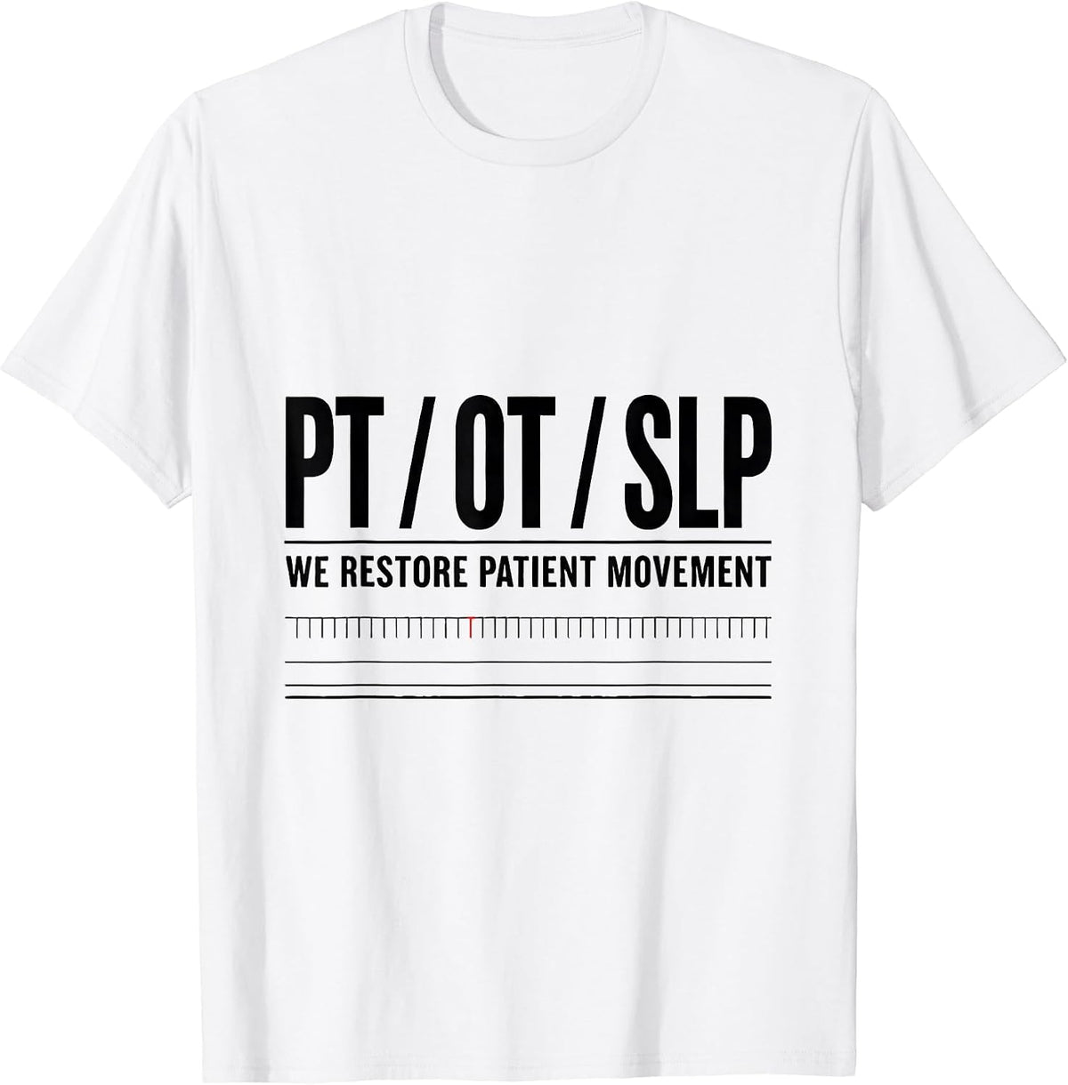 Men's PT / OT / SLP / We Restore Patient Movement Therapist T-Shirt - White