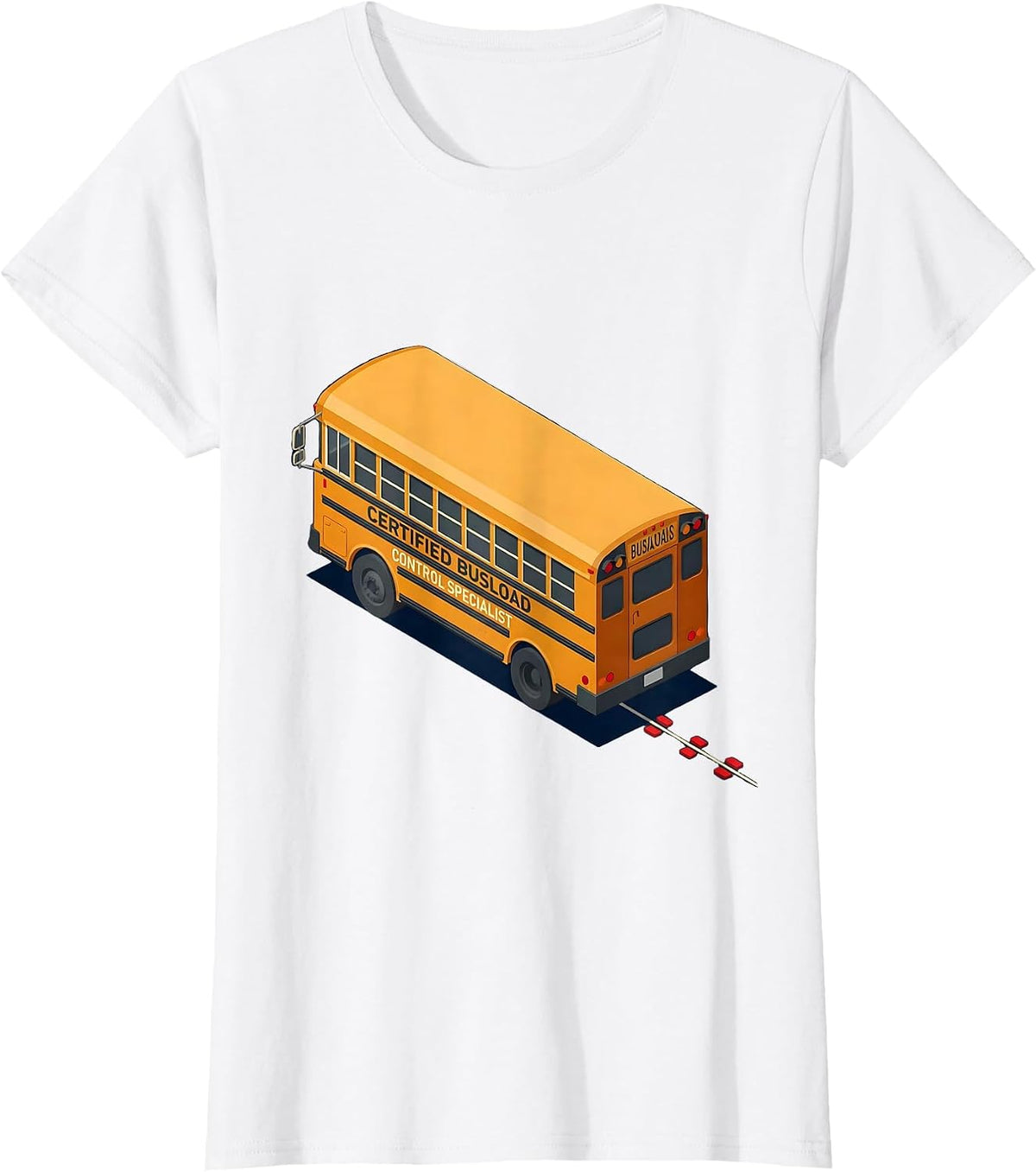 Certified Busload Control Specialist Funny School Bus Driver T-Shirt - White