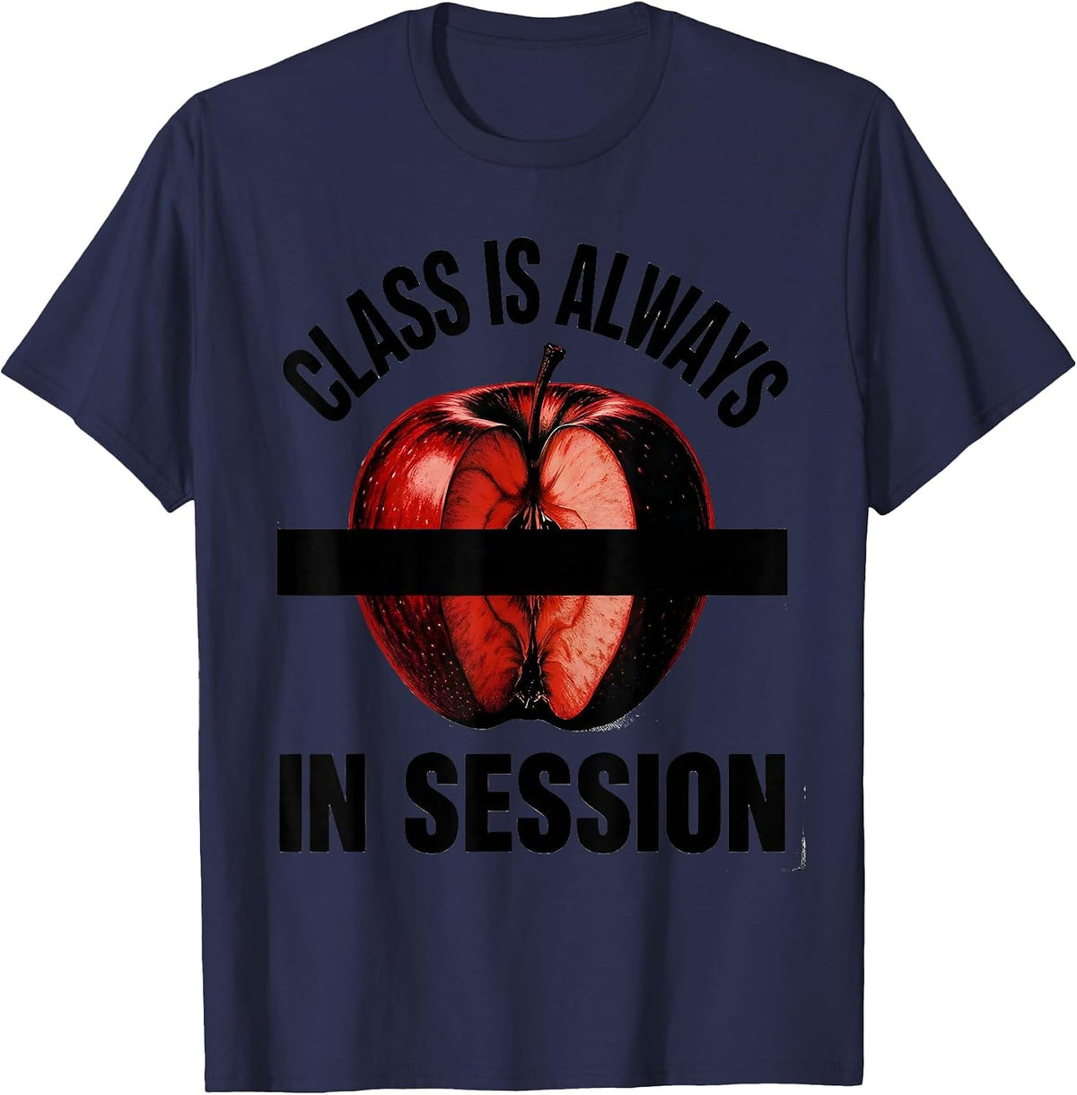 Men's Class Is Always In Session Teacher Design T-Shirt - Navy Blue
