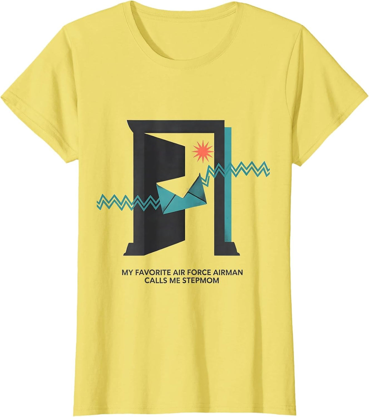 Women's My Favorite Air Force Airman Calls Me Stepmom Family Pride T-Shirt - Lemon Yellow