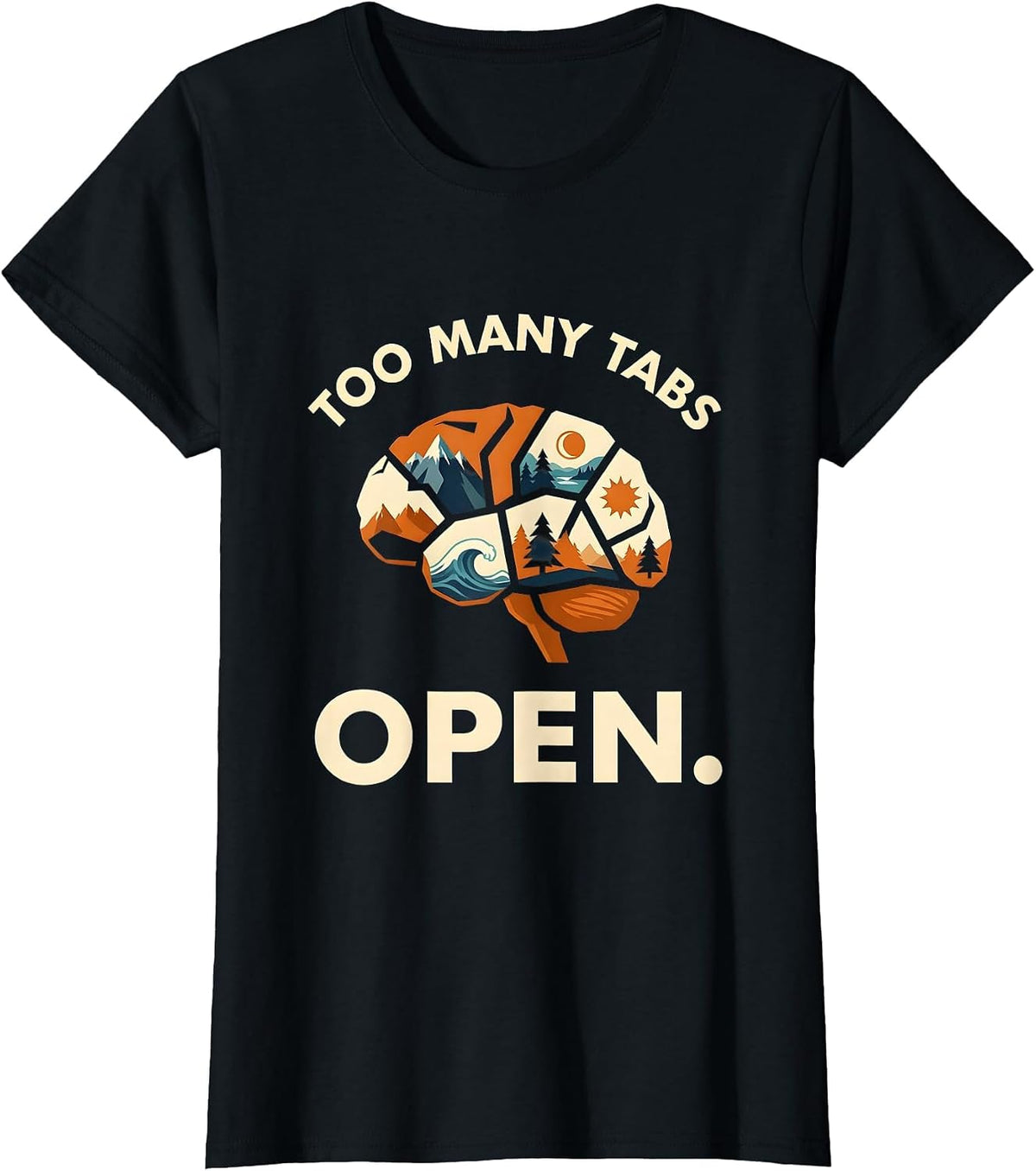 Too Many Tabs Open Funny ADHD Brain Design T-Shirt - Black