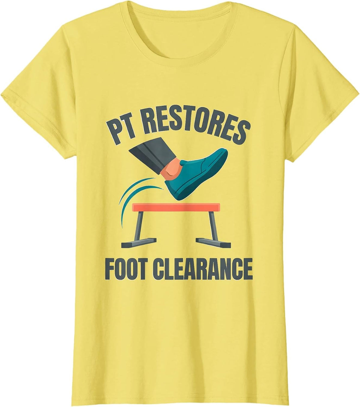 PT Restores Foot Clearance Funny Physical Therapist Gift T-Shirt - Lemon Yellow