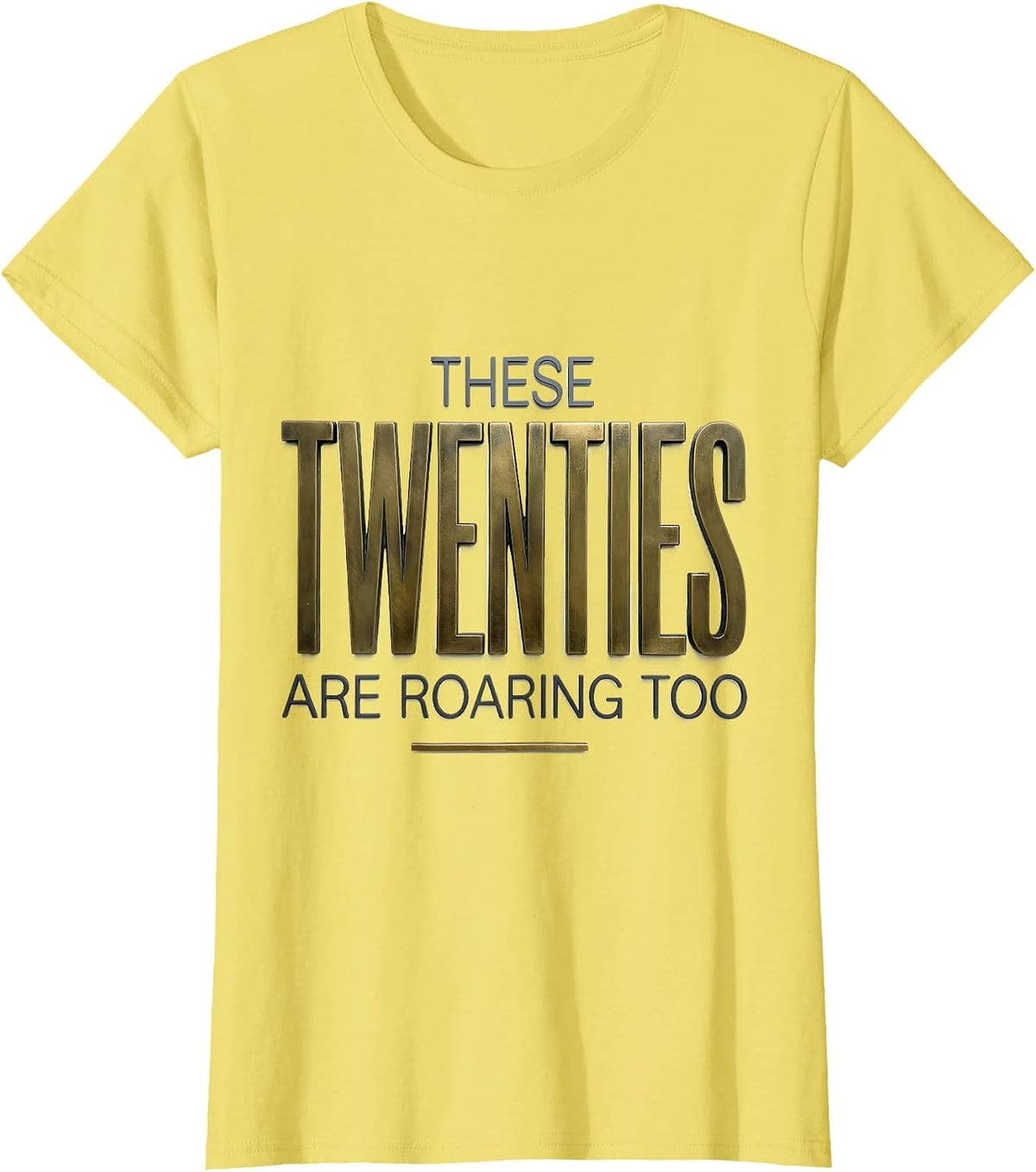 Women's These Twenties Are Roaring Too Minimalist 1920s Flapper T-Shirt - Lemon Yellow