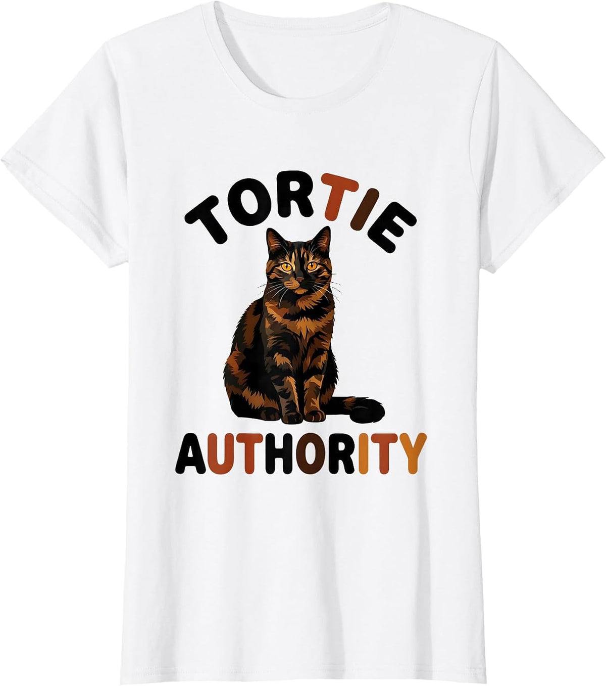 Women's Tortie Authority Tortoiseshell Cat Owner Tortie Cat Lover T-Shirt - White