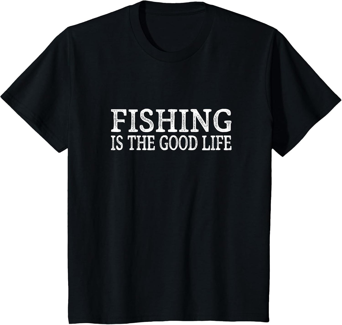 Fishing is The Good Life - Vintage Style - T-Shirt - Black