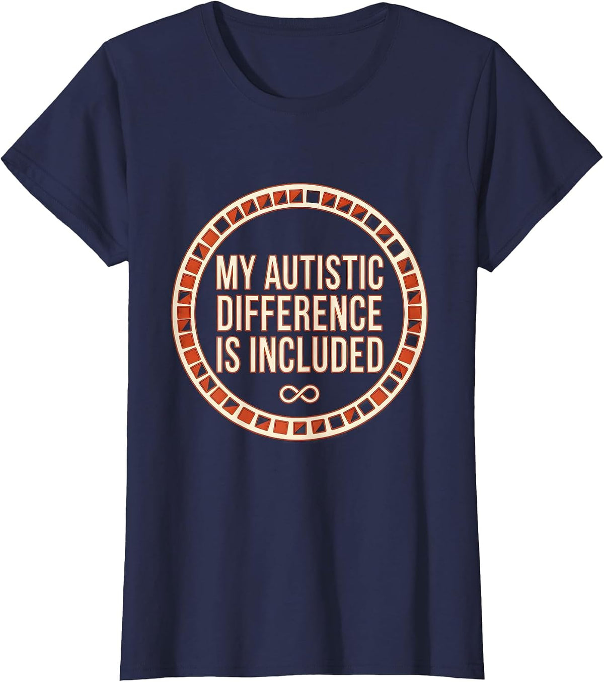 Women's My Autistic Difference Is Included Funny Neurodivergent T-Shirt - Navy Blue