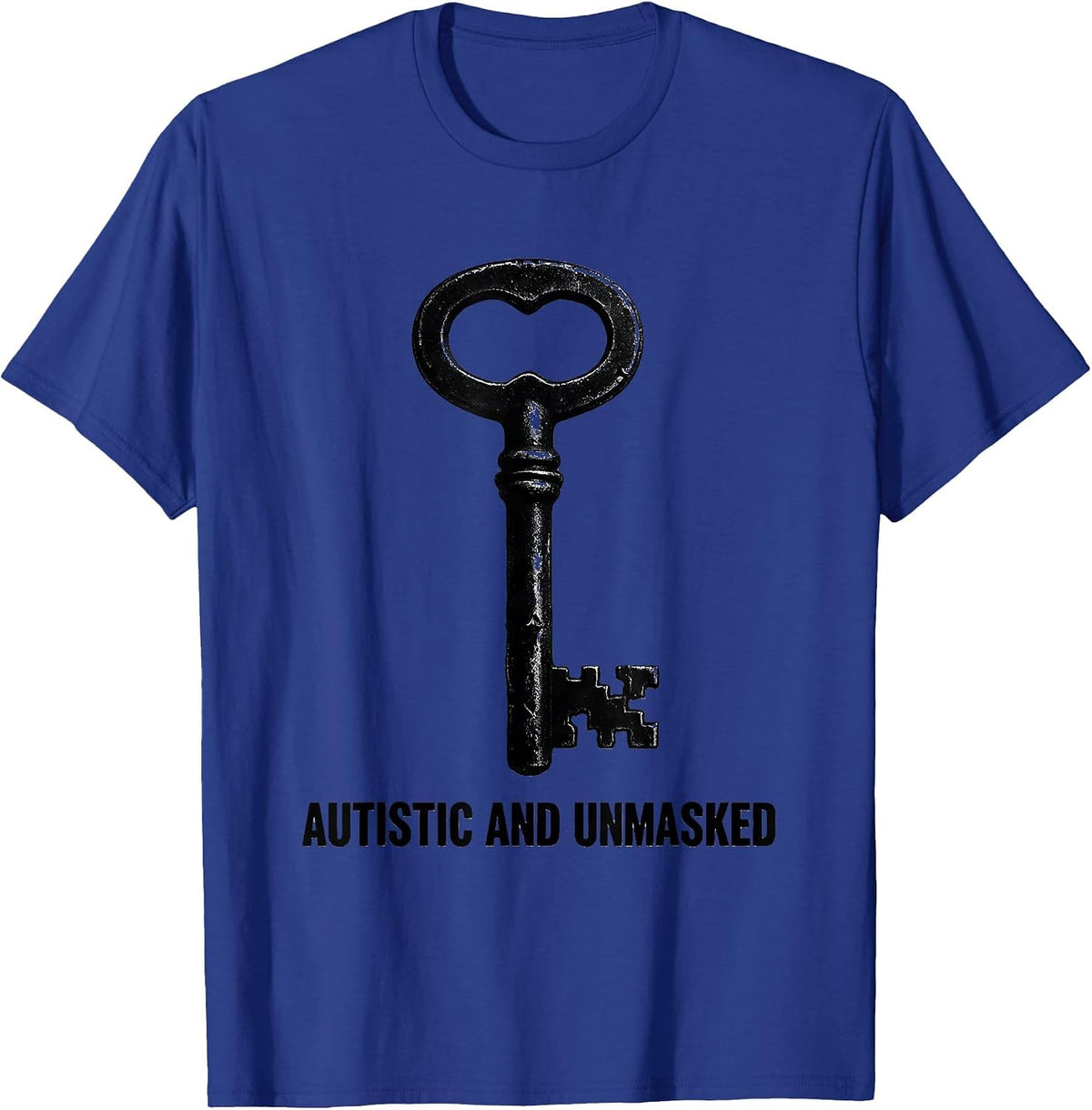 Autistic And Unmasked Monochromatic Neurodiversity Awareness T-Shirt - Royal Blue