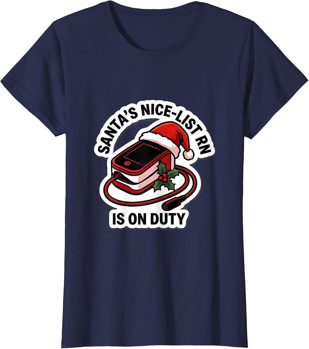 Women's Santa's Nice-List RN Is On Duty Funny Nurse Christmas ICU ER T-Shirt - Navy Blue