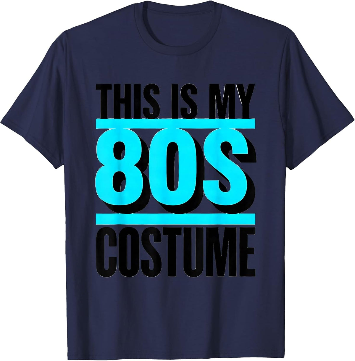 This Is My 80s Costume Funny 80s Party Throwback T-Shirt - Navy Blue