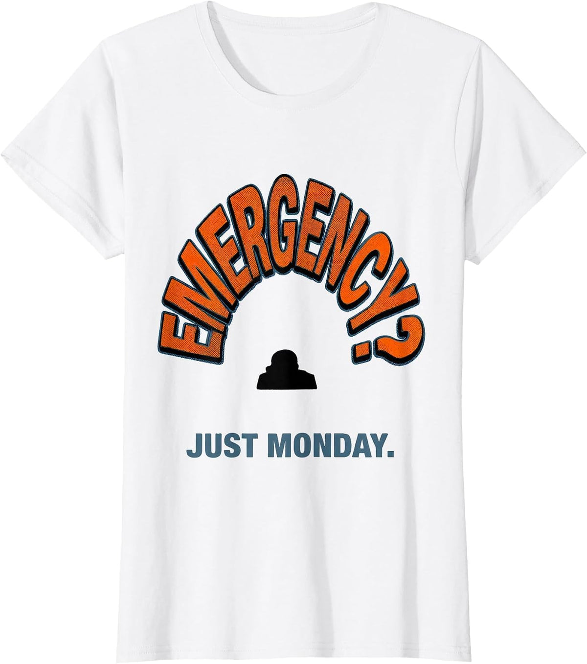 Women's Emergency? Just Monday Funny Chaos Coordinator Teacher T-Shirt - White