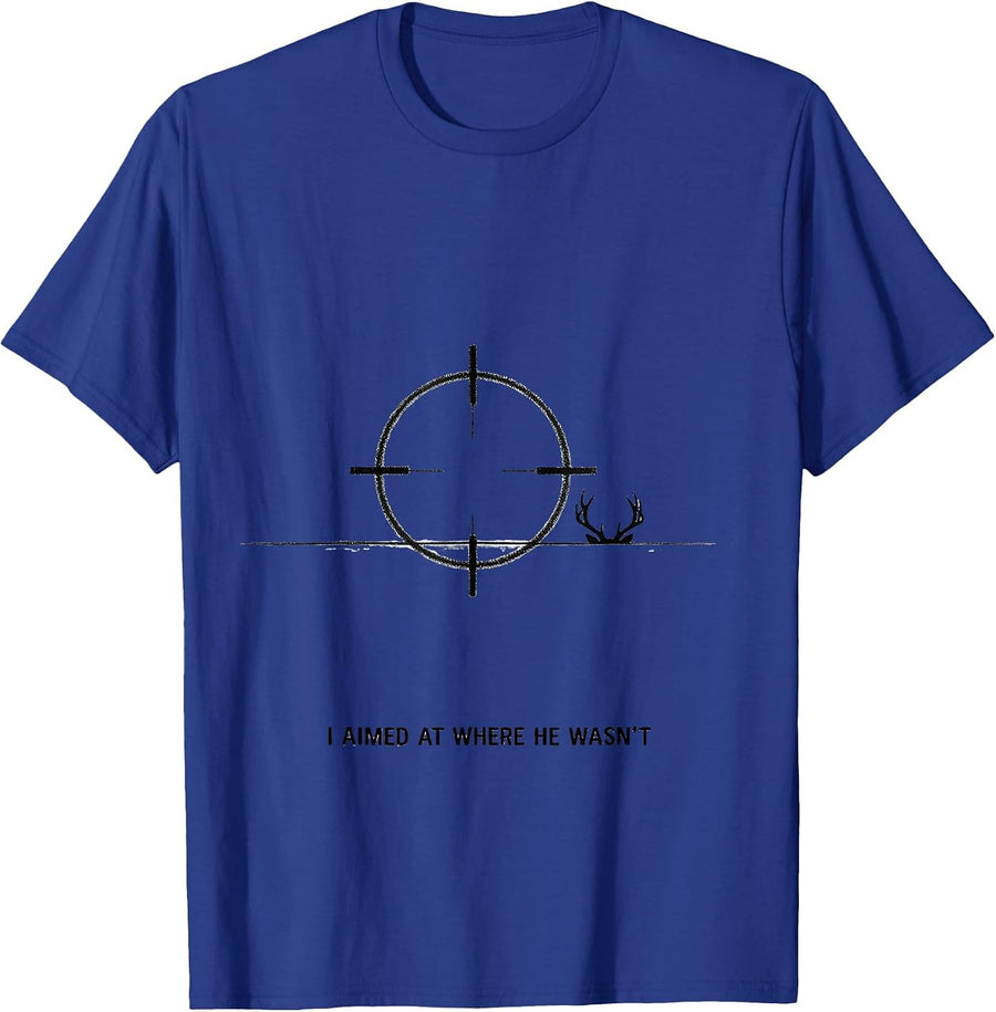 I Aimed At Where He Wasn't Funny Deer Hunting Hunter Dad T-Shirt - Royal Blue