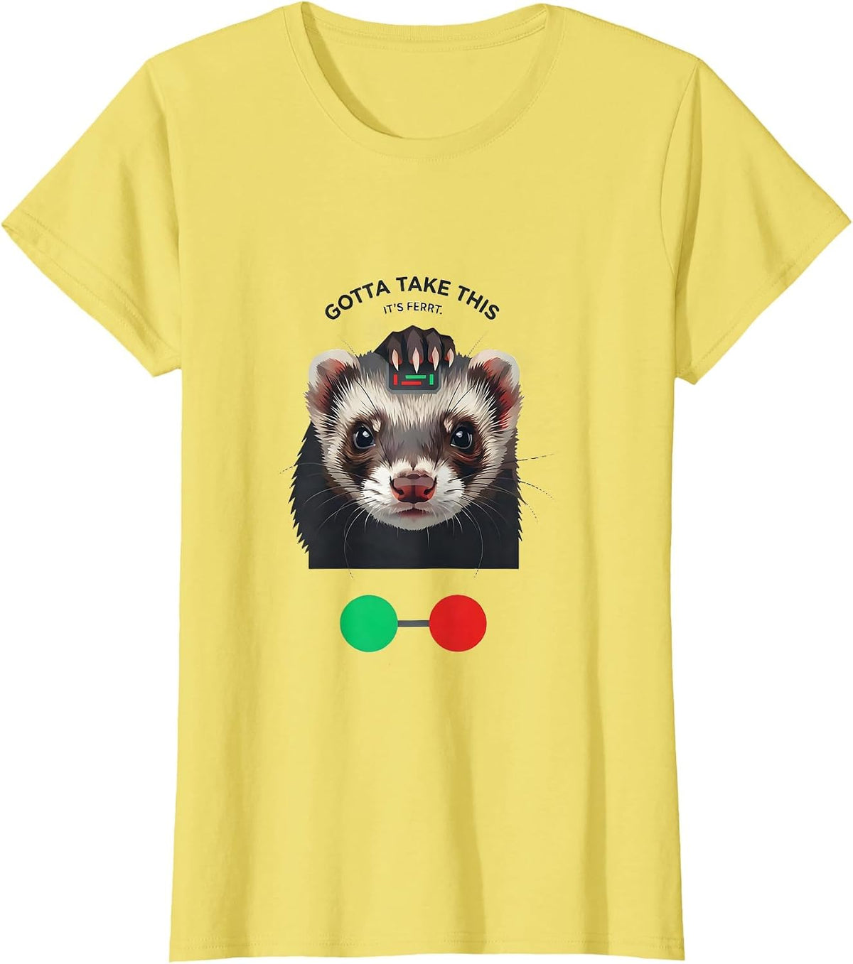 Women's Gotta Take This, It's Ferrt Funny Ferret Meme Absurdist T-Shirt - Lemon Yellow